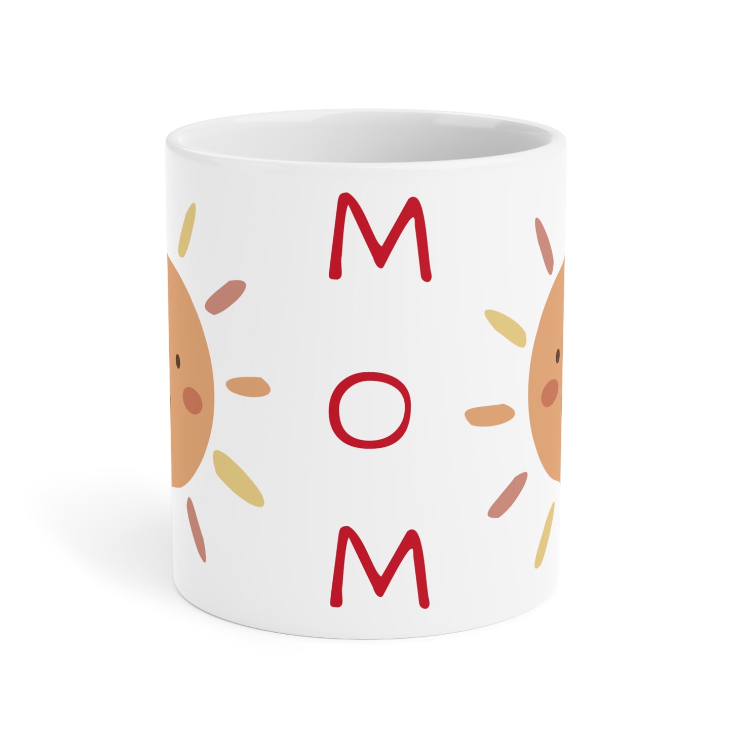 Mom = Sunshine! Ceramic Mugs (11oz\15oz\20oz)