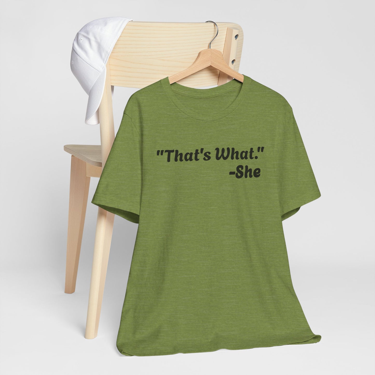 That's What She Said! Unisex Jersey Tee - Casual Statement T-Shirt for Everyday Wear