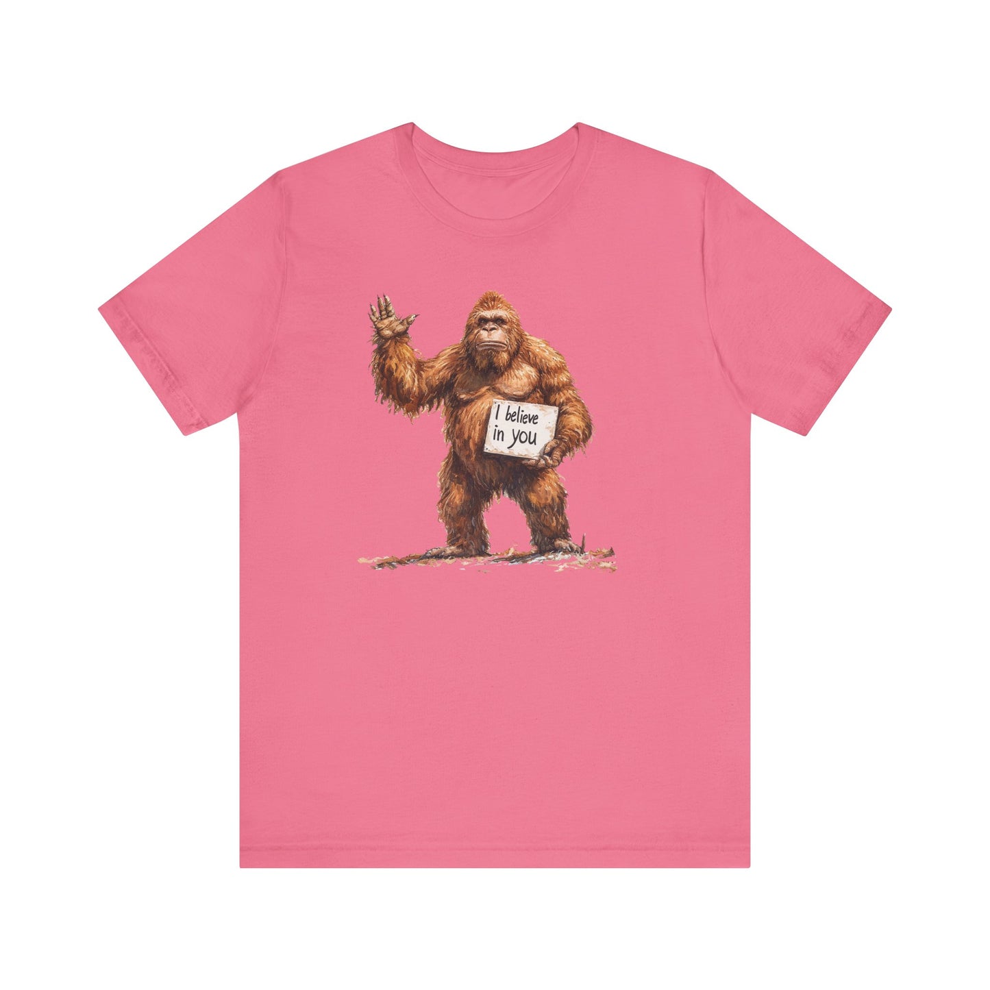 Big Foot Believes in You! Unisex Jersey Short Sleeve Tee