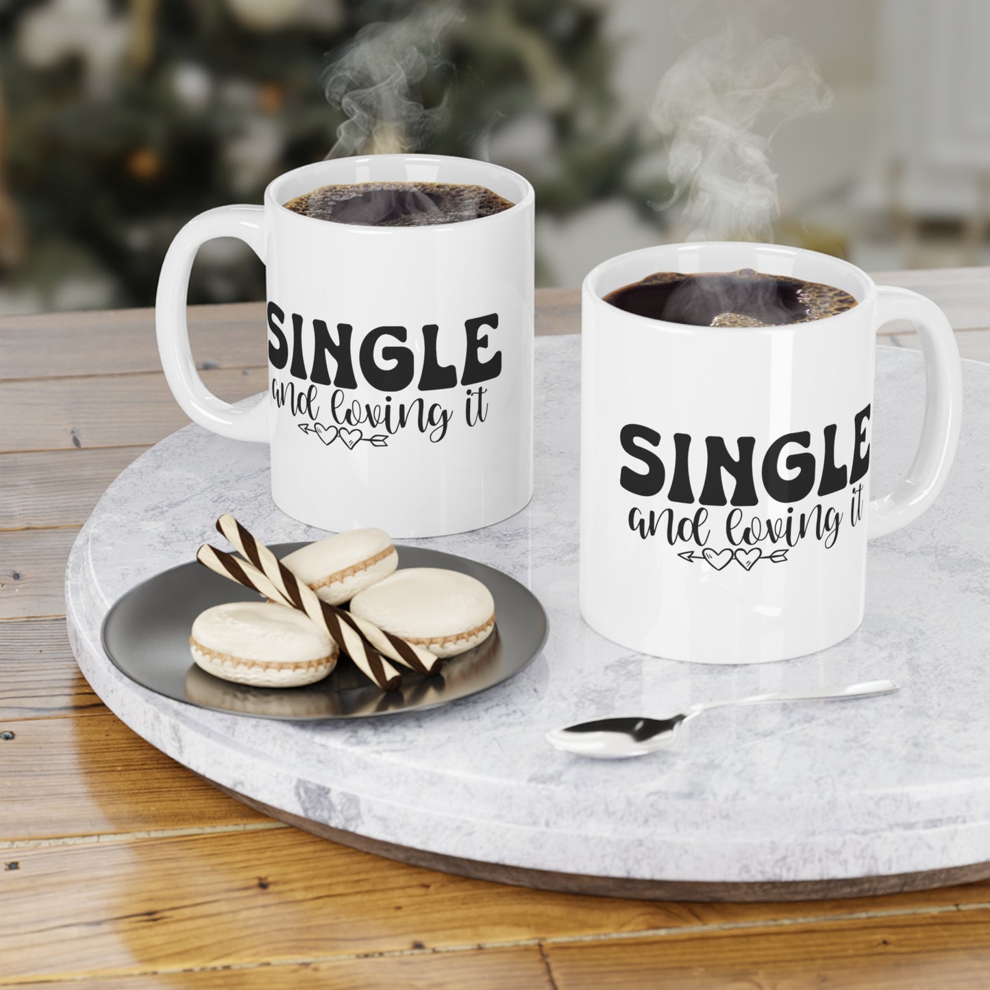 Single and Loving It Ceramic Mugs (11oz\15oz\20oz)