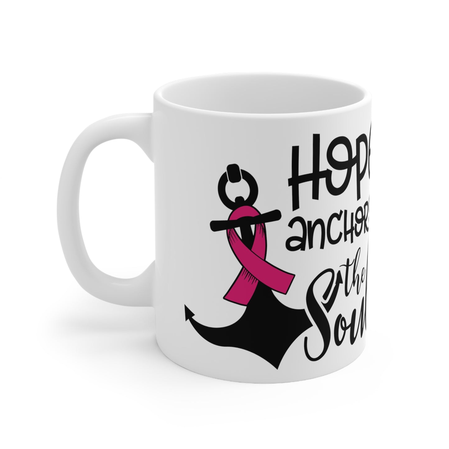 Hope Anchors the Soul Breast Cancer Awareness Ceramic Mug 11oz