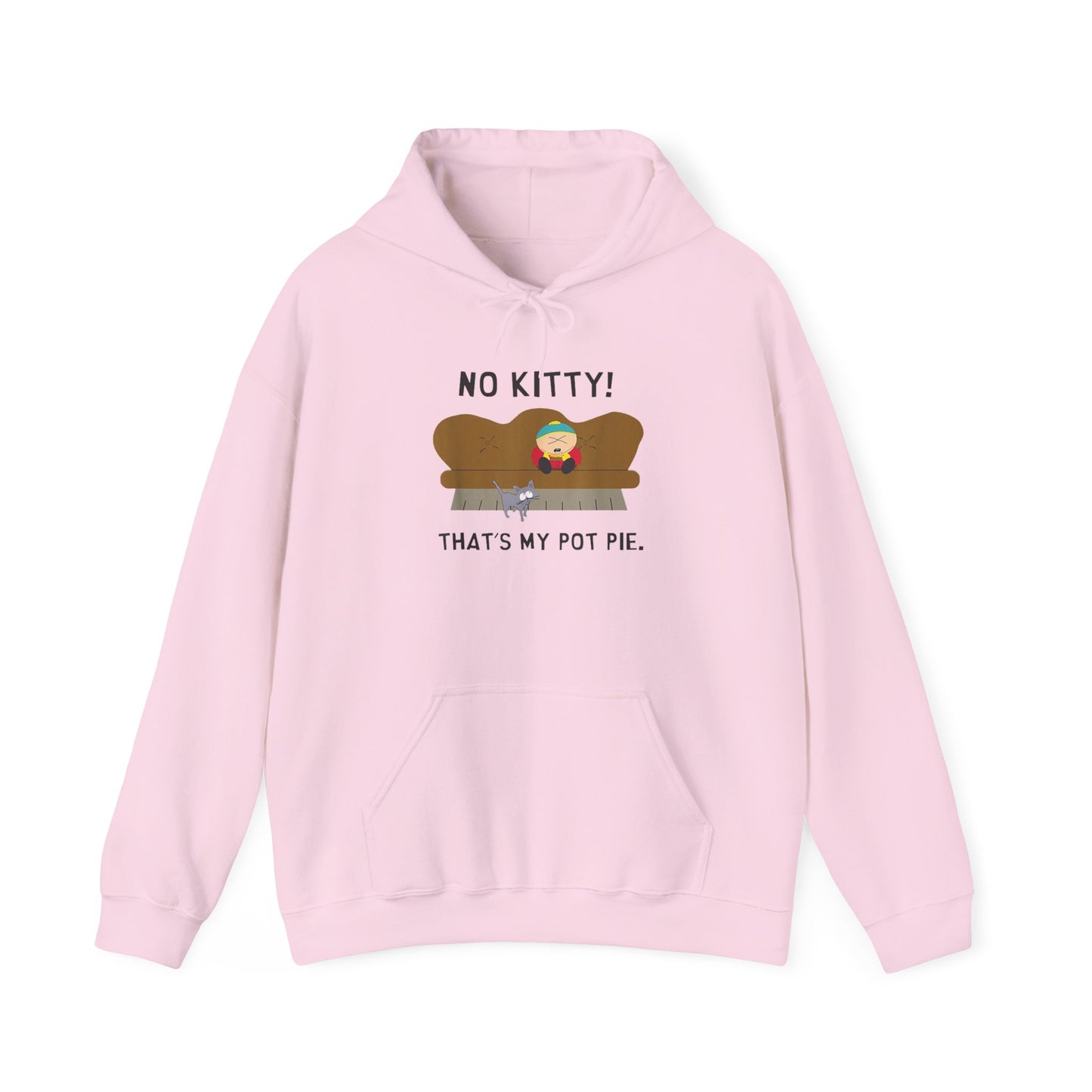 No Kitty! That's My Pot Pie! Hooded Sweatshirt - Perfect for South Park Lovers and Cozy Days