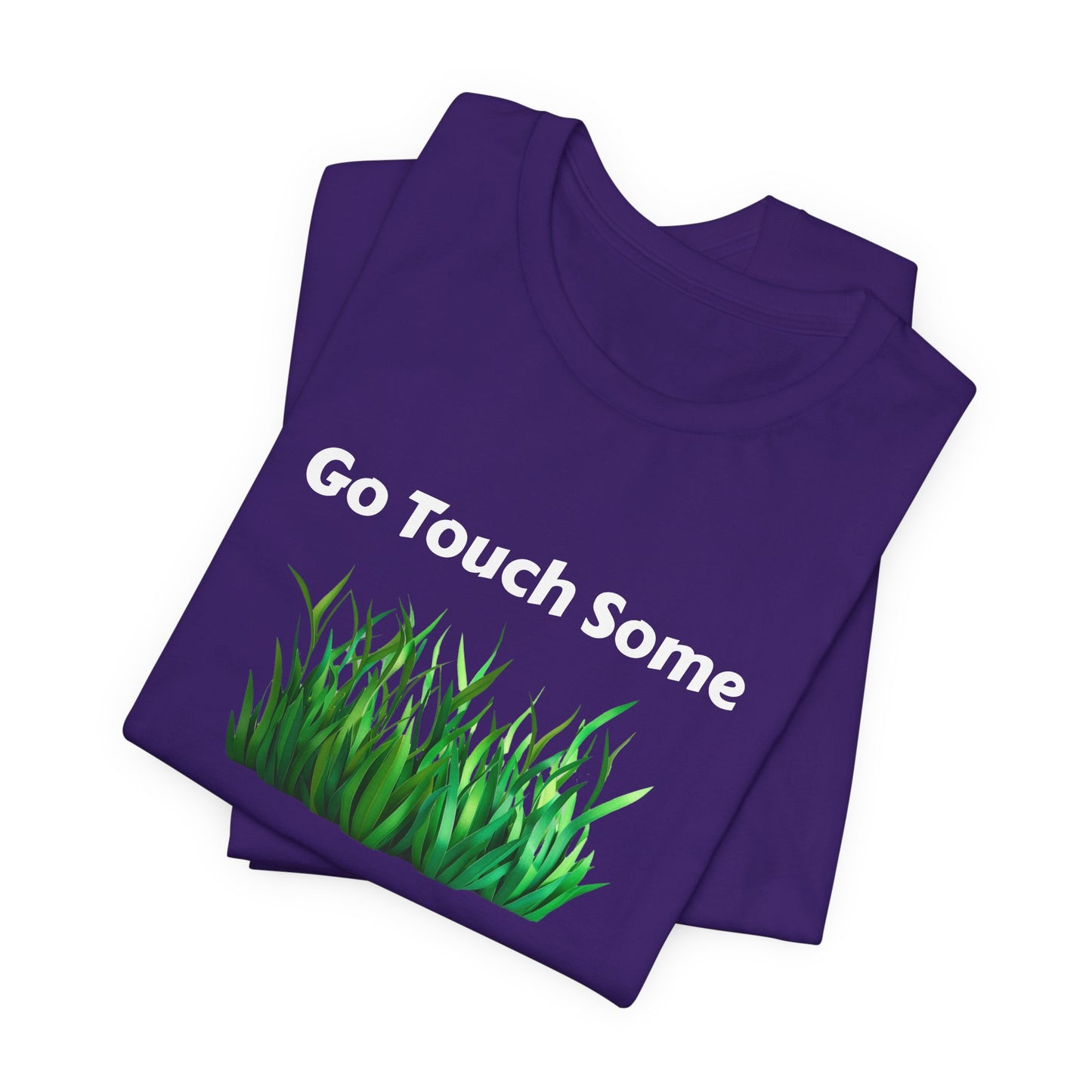 Go Touch Some Grass Unisex Jersey Short Sleeve Tee