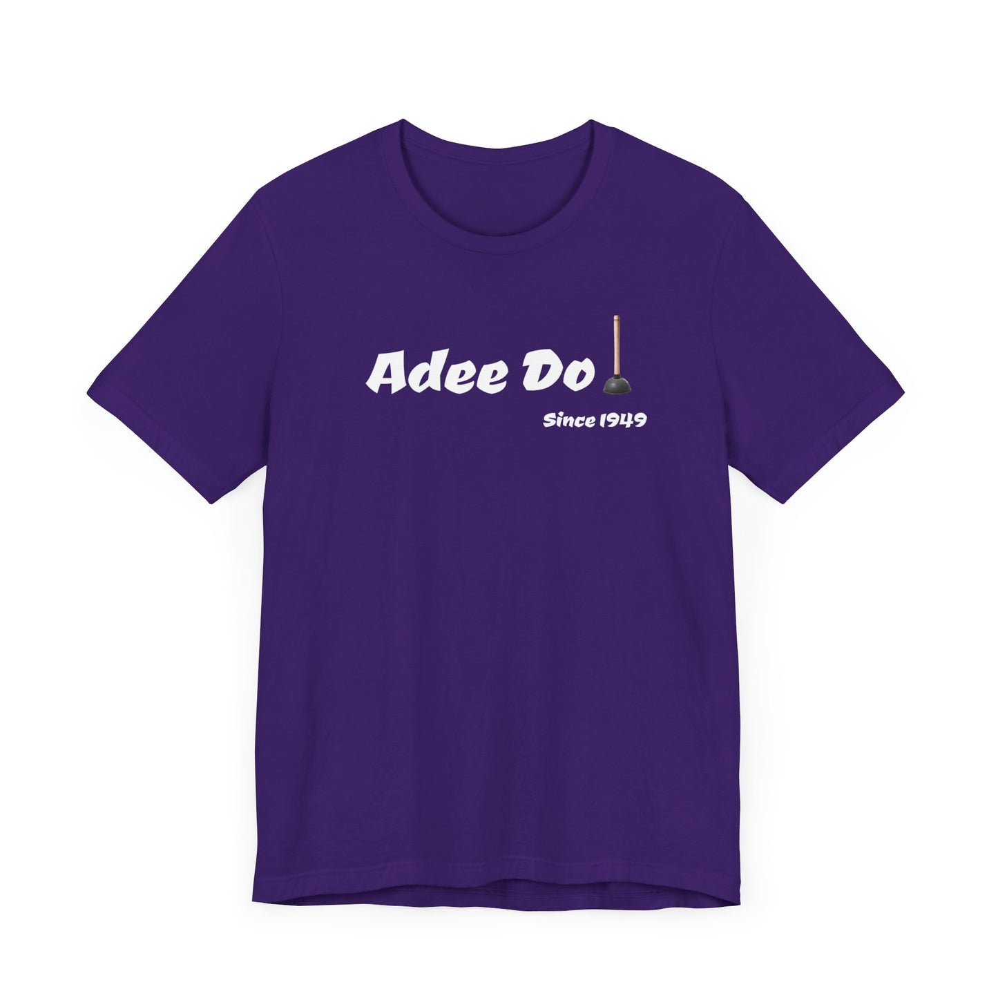 Adee Do! Since 1949 Unisex Jersey Short Sleeve Tee