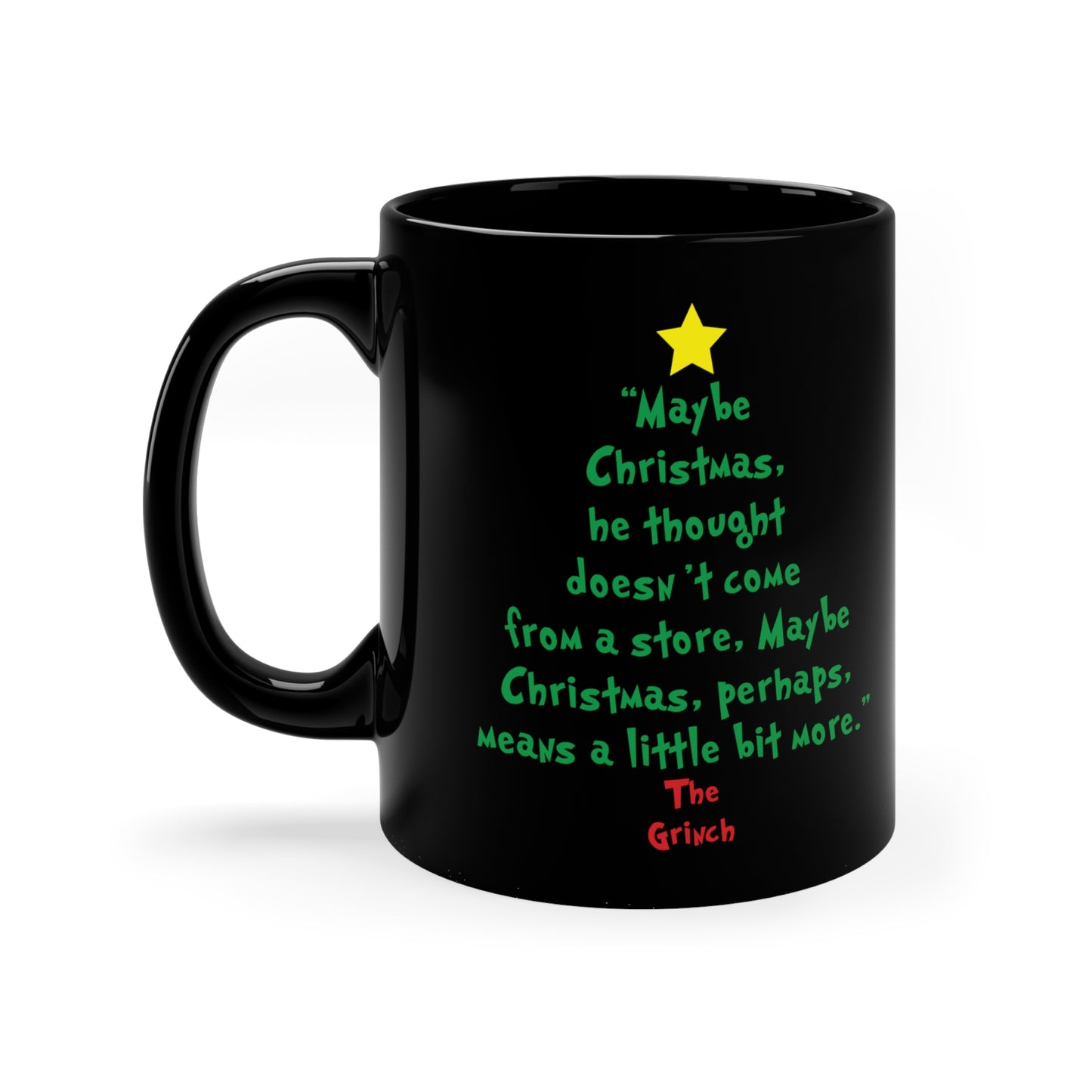 Grinch Quote 11oz Black Mug