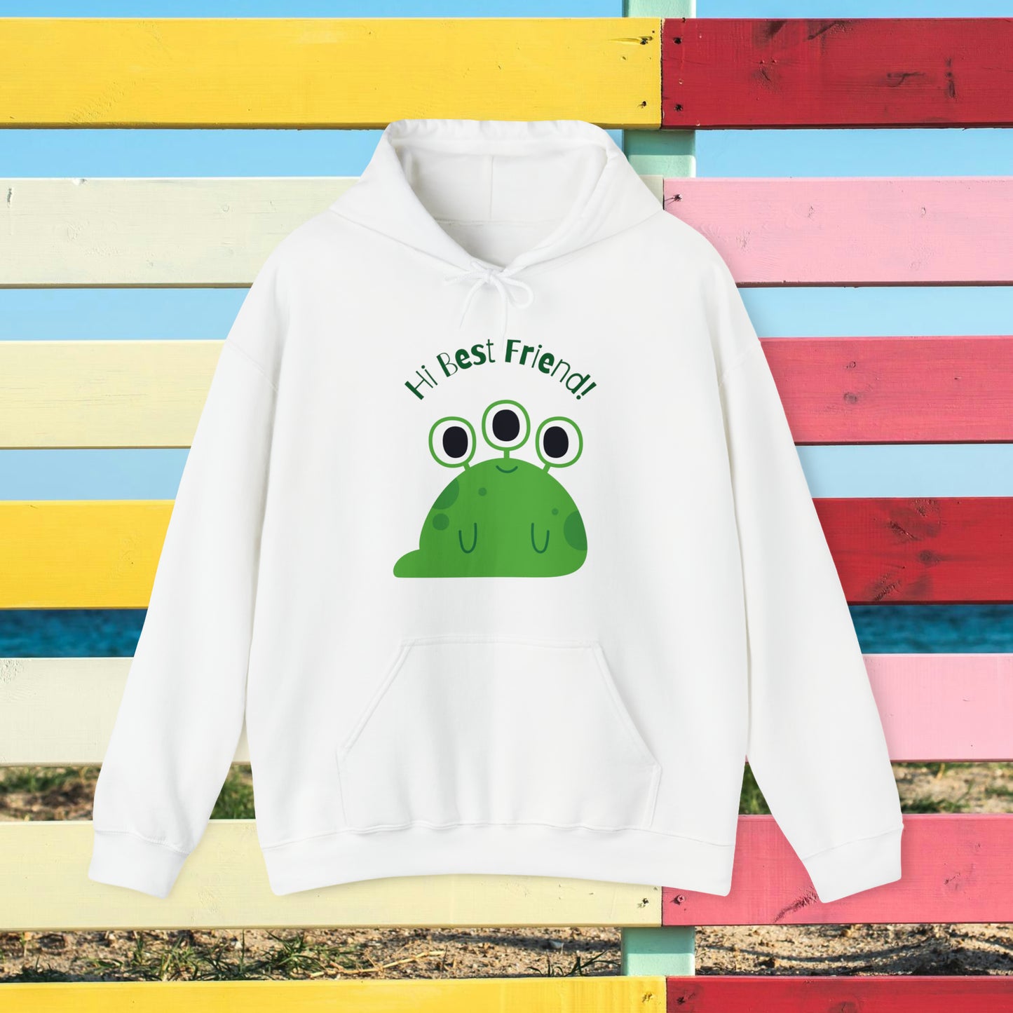 Hi My Best Friend Hooded Sweatshirt, Alien Sweatshirt, Little Monster