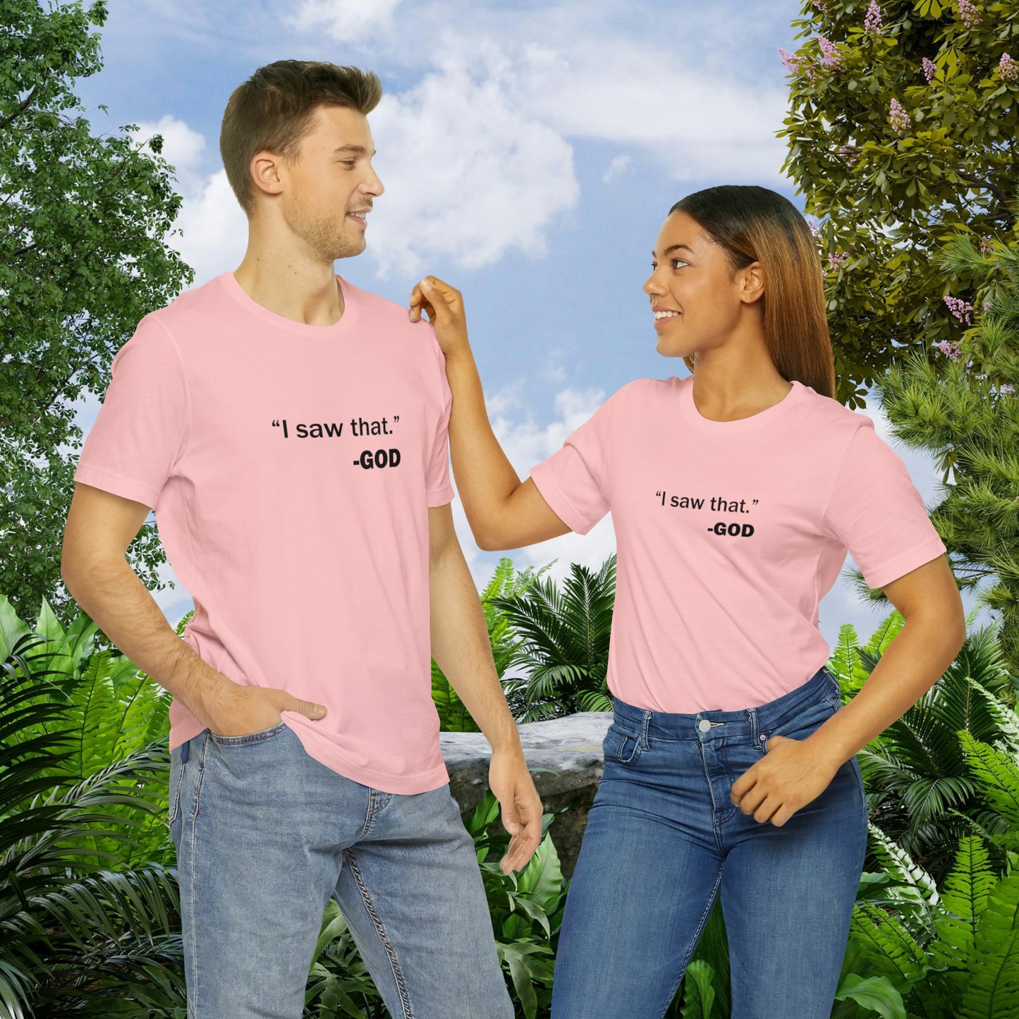 "I saw that." _GOD Unisex Jersey Short Sleeve Tee