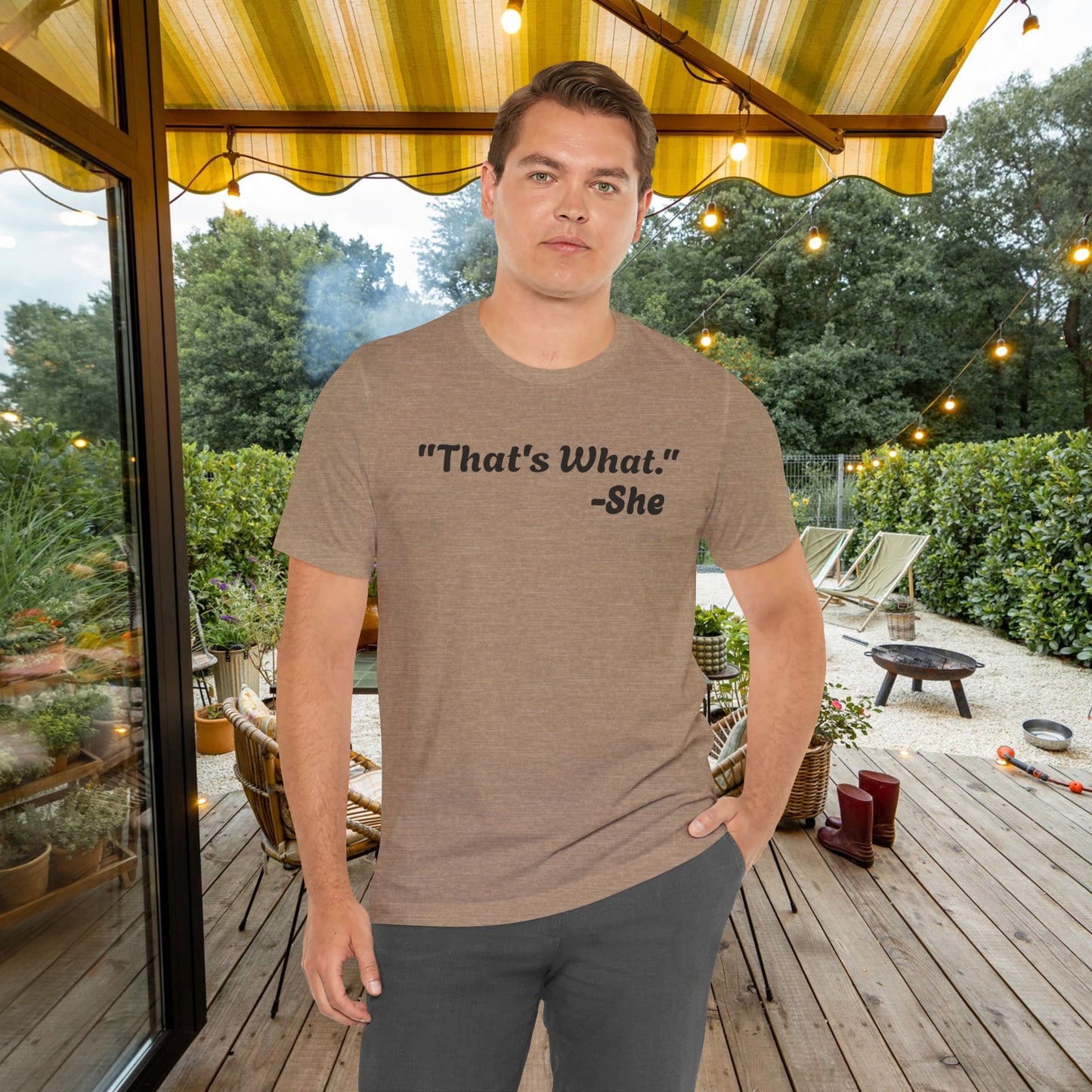 That's What She Said! Unisex Jersey Tee - Casual Statement T-Shirt for Everyday Wear