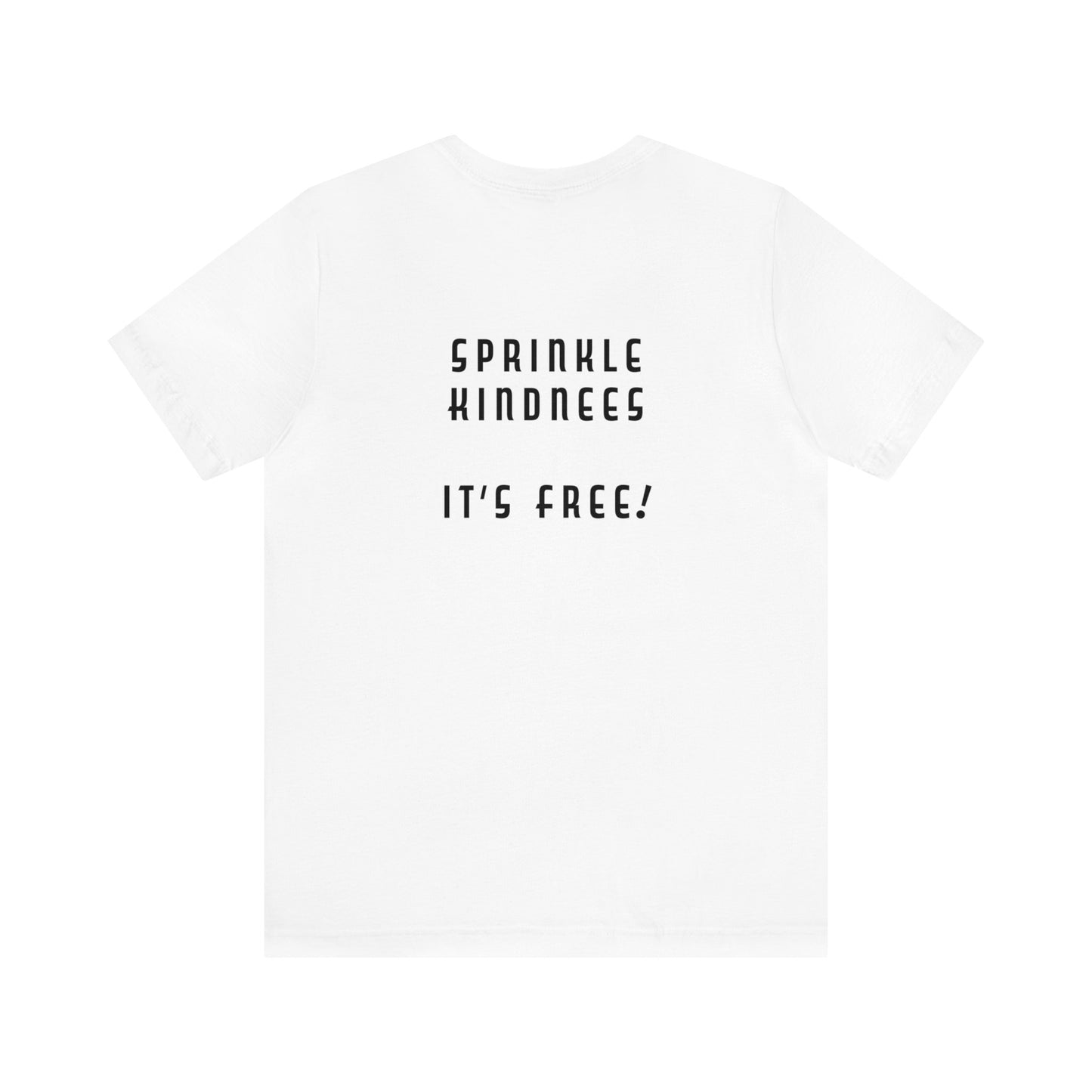Mean People Suck! Sprinkle Kindness It's Free! Unisex Jersey Short Sleeve Tee