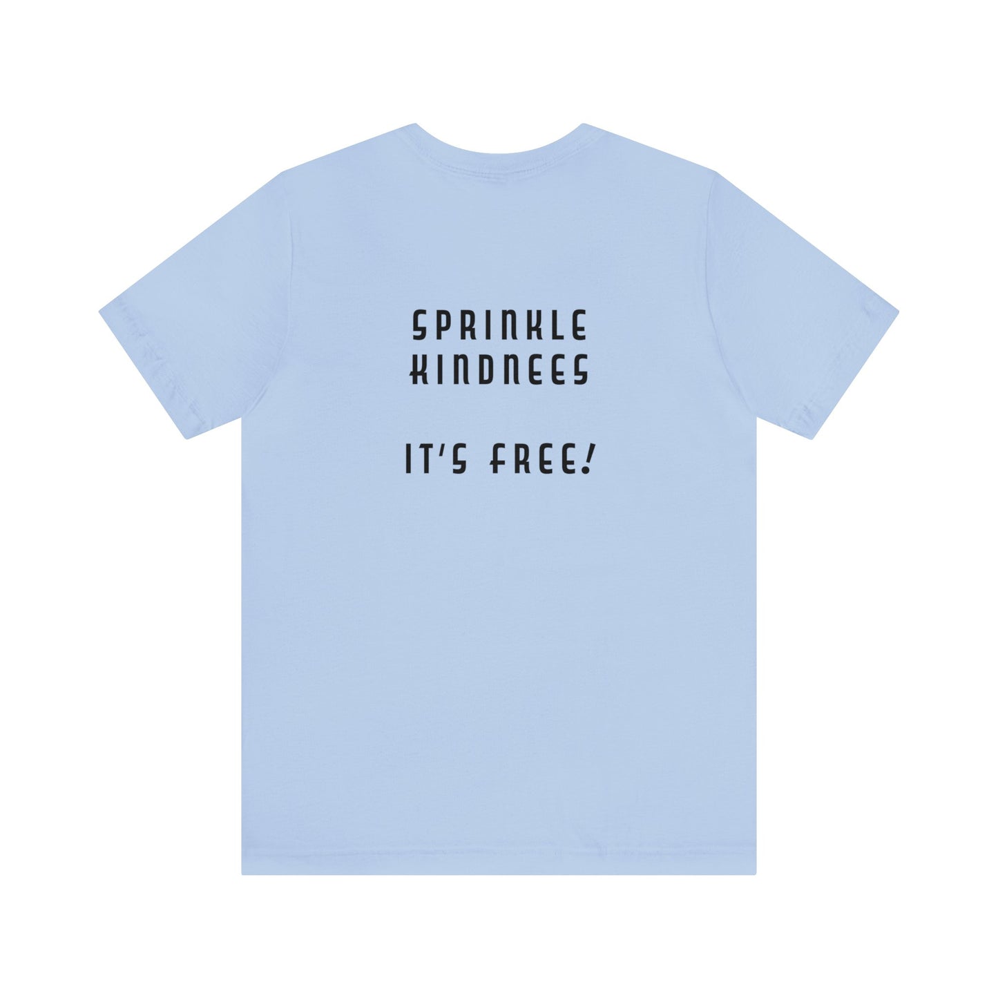 Mean People Suck! Sprinkle Kindness It's Free! Unisex Jersey Short Sleeve Tee