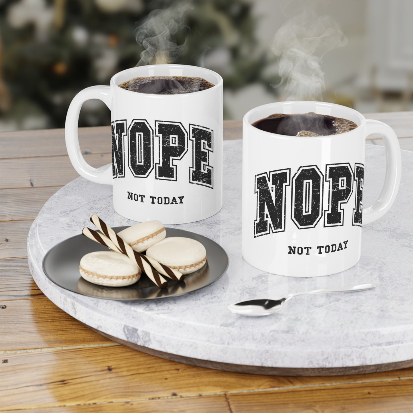 NOPE Not Today Ceramic Mugs (11oz\15oz\20oz)
