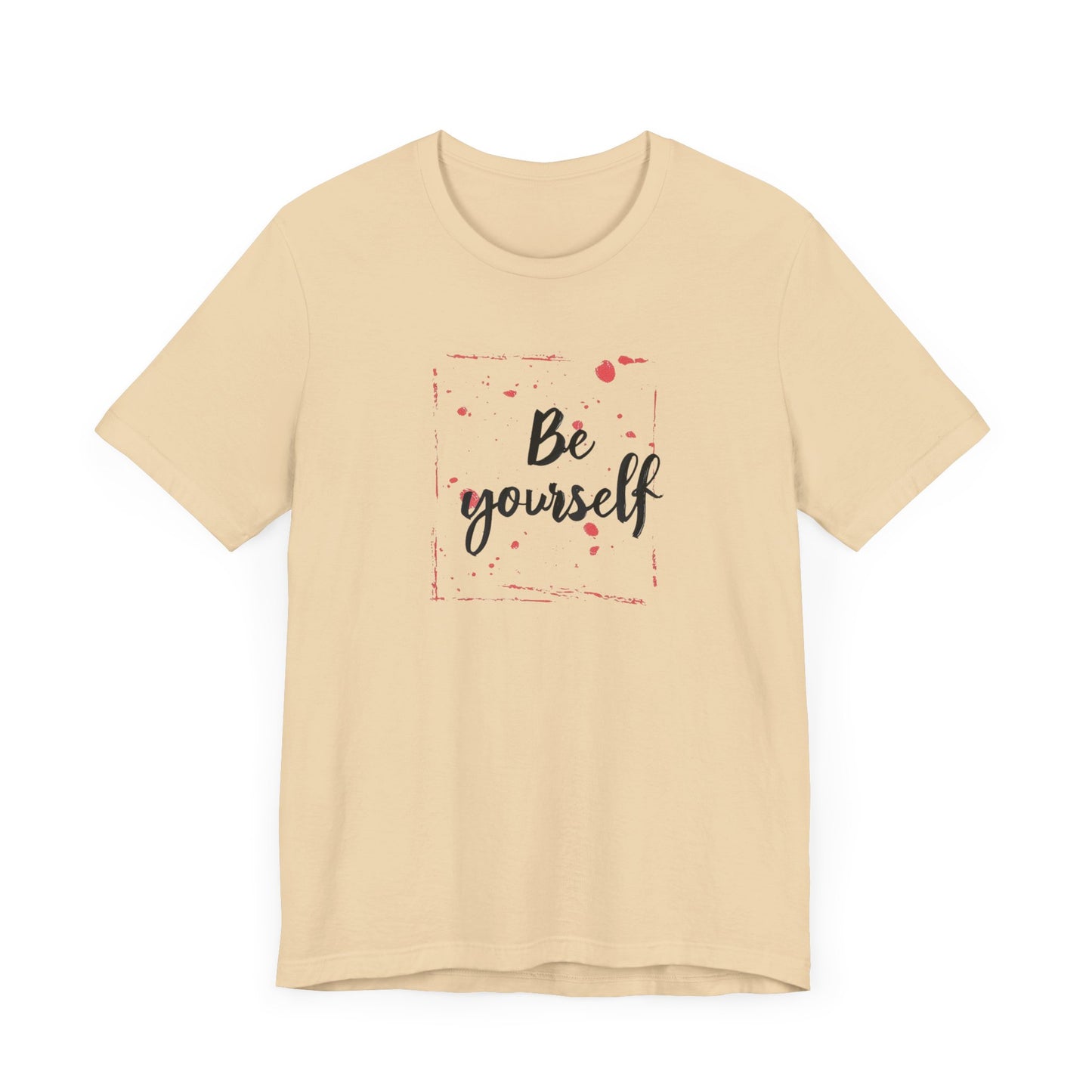 Be Yourself Unisex Jersey Short Sleeve Tee