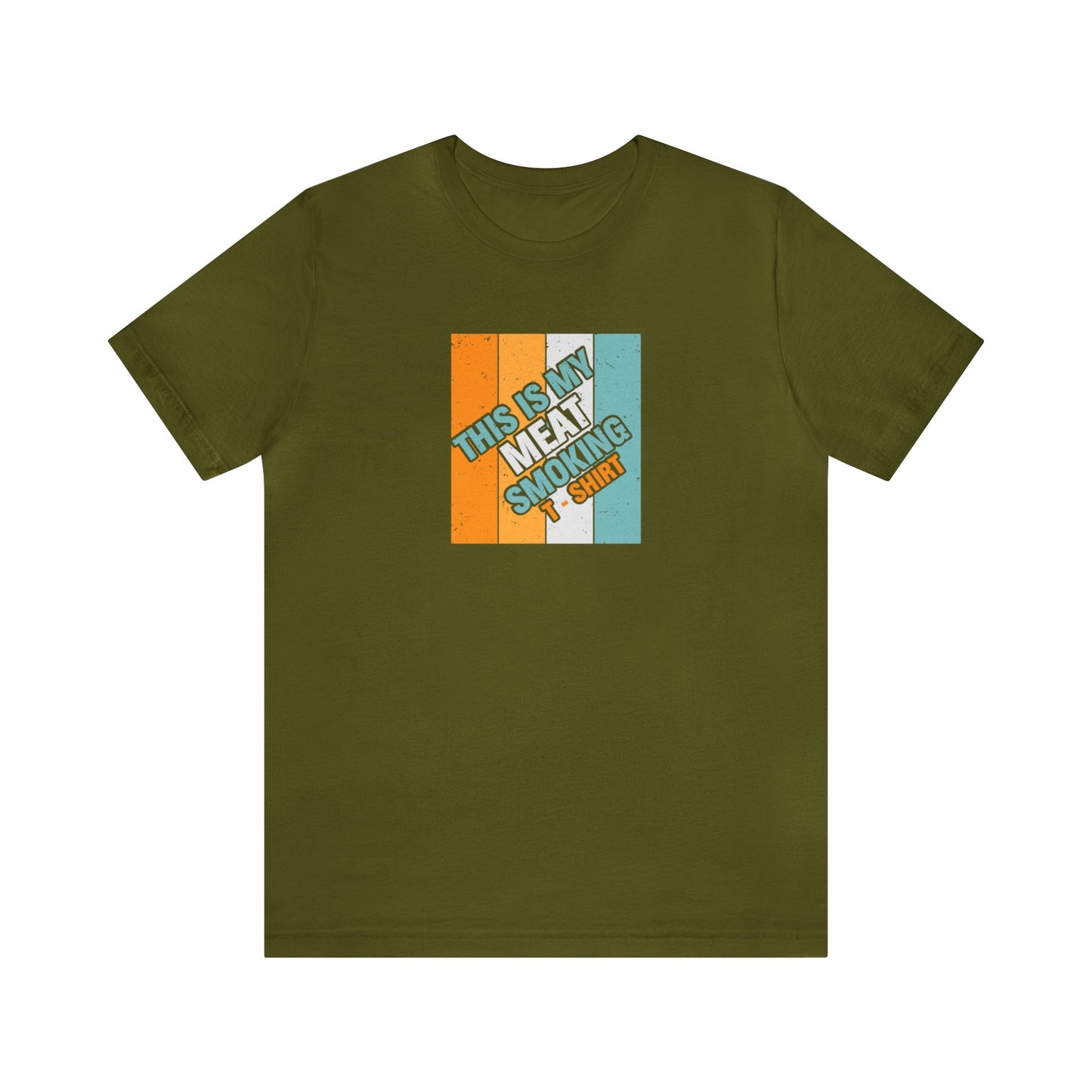 This is My Meat Smoking Tshirt Unisex Jersey Short Sleeve Tee