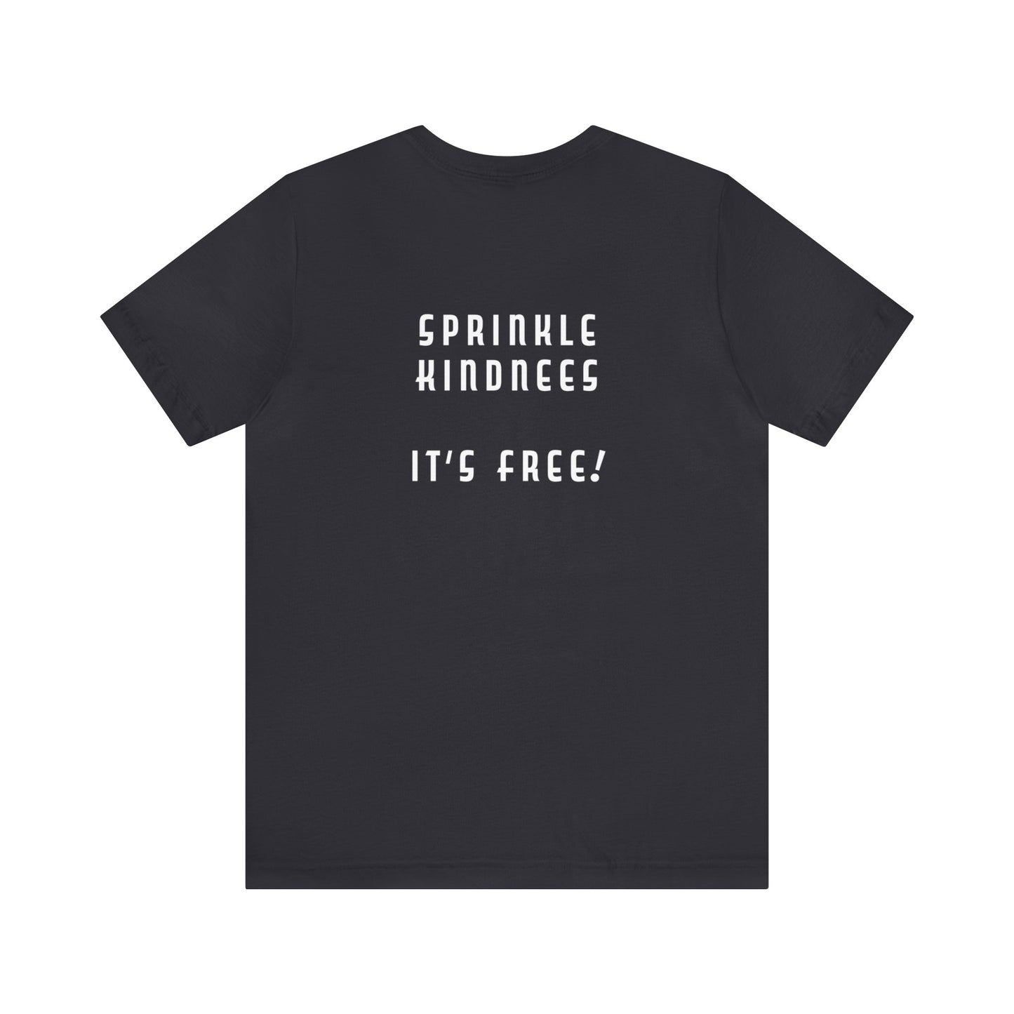 Mean People Suck! Sprinkle Kindness It's Free! Unisex Jersey Short Sleeve Tee