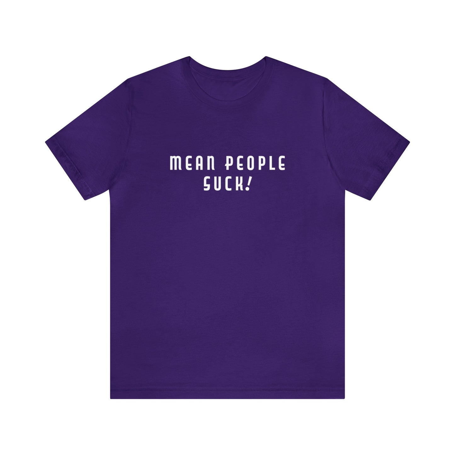 Mean People Suck! Sprinkle Kindness It's Free! Unisex Jersey Short Sleeve Tee