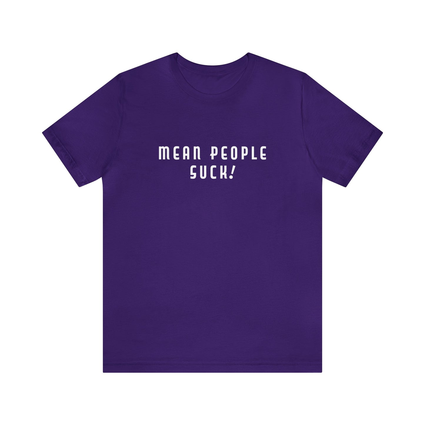 Mean People Suck! It's Kool to Be Kind! Unisex Jersey Short Sleeve Tee