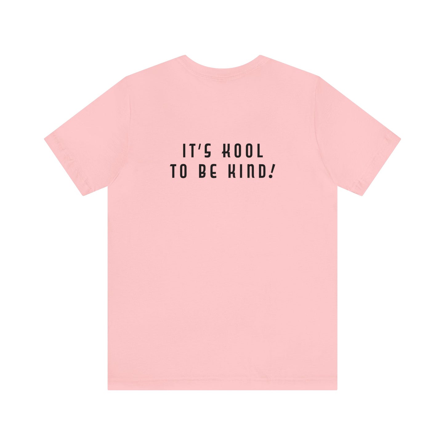 Mean People Suck! It's Kool to Be Kind! Unisex Jersey Short Sleeve Tee