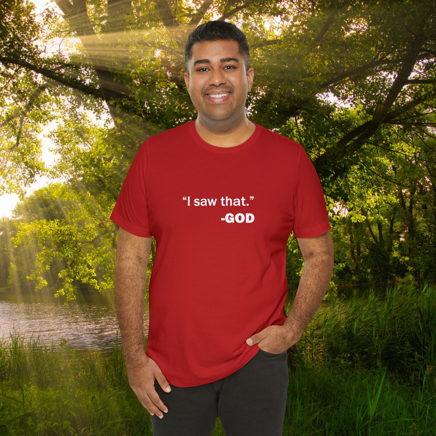 "I saw that." _GOD Unisex Jersey Short Sleeve Tee