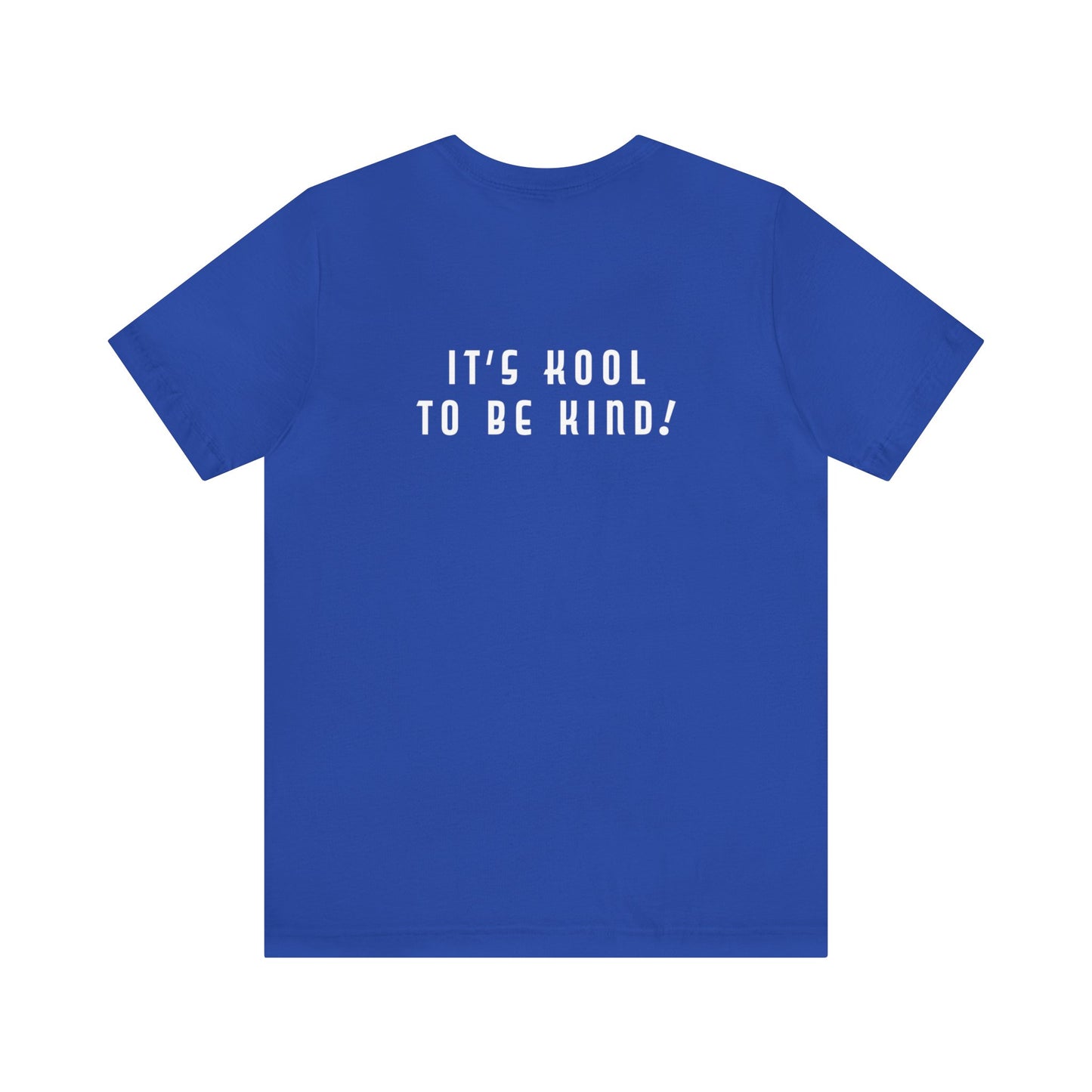 Mean People Suck! It's Kool to Be Kind! Unisex Jersey Short Sleeve Tee