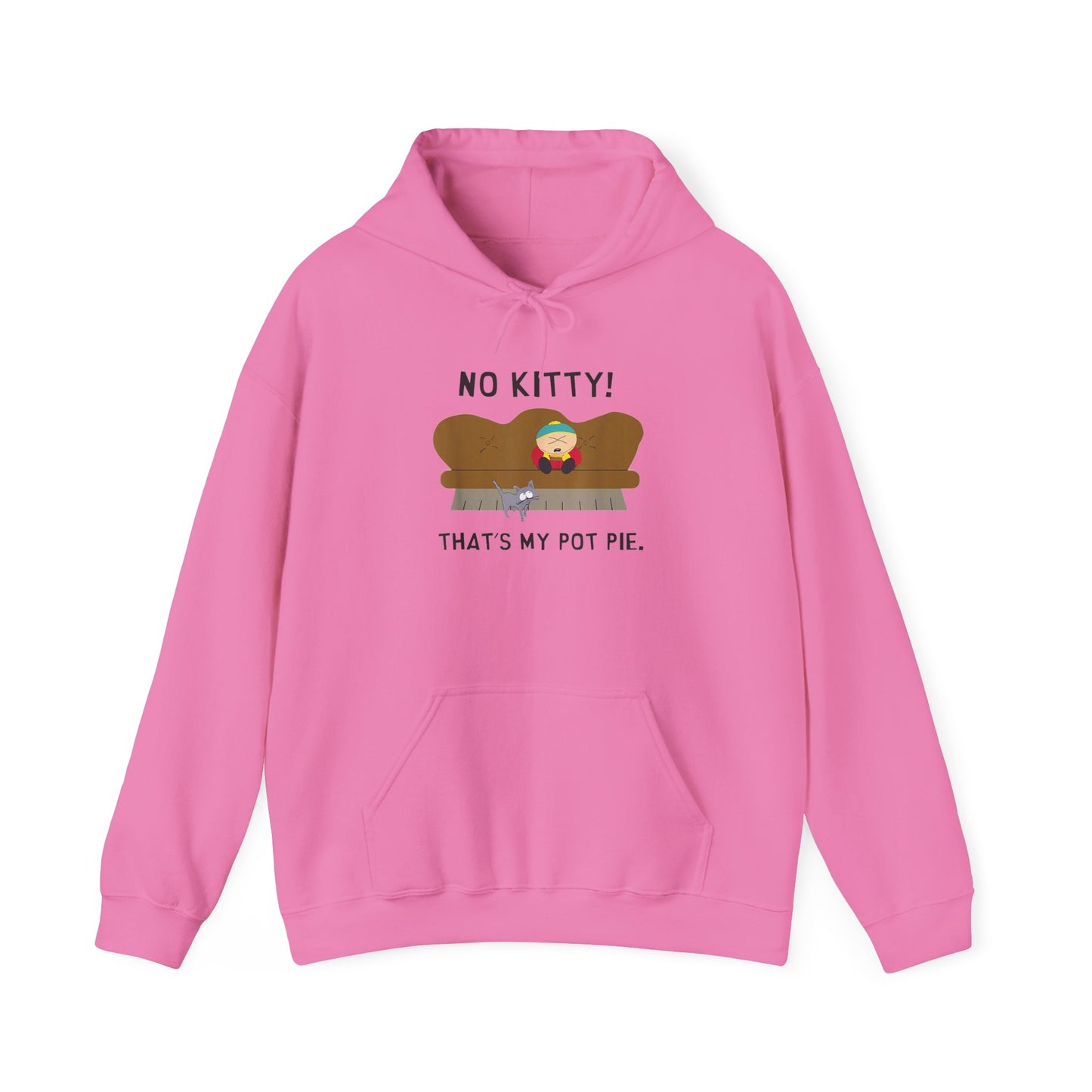 No Kitty! That's My Pot Pie! Hooded Sweatshirt - Perfect for South Park Lovers and Cozy Days