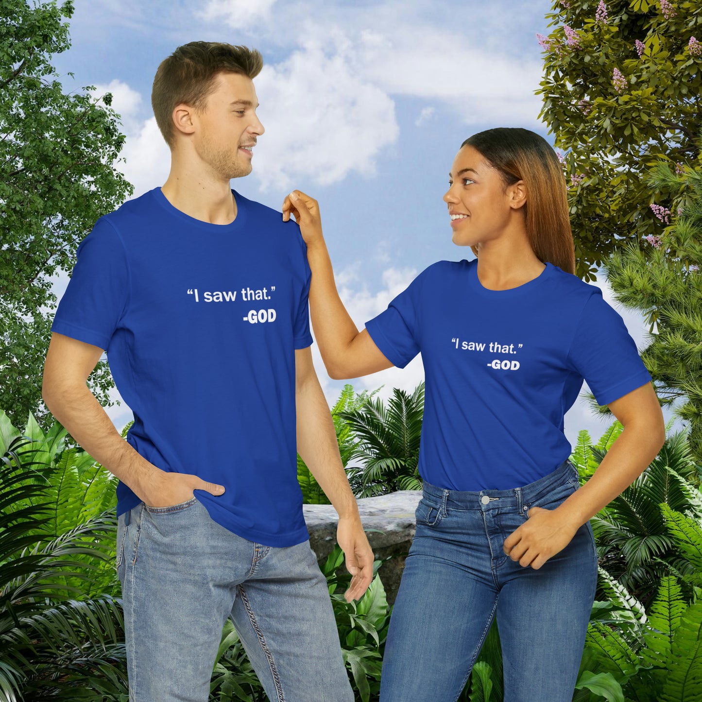 "I saw that." _GOD Unisex Jersey Short Sleeve Tee
