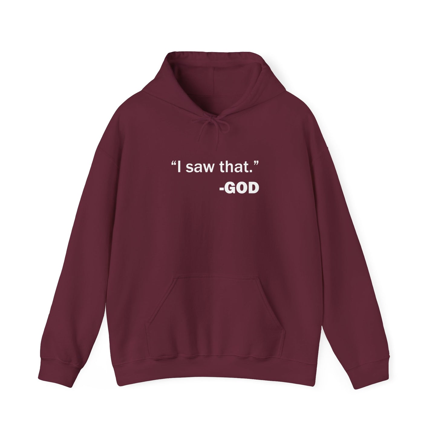 "I saw that." _GOD Unisex Heavy Blend™ Hooded Sweatshirt