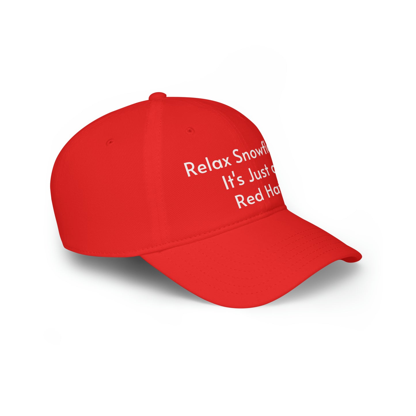Relax Snowflake It's Just a Red Hat Style 2