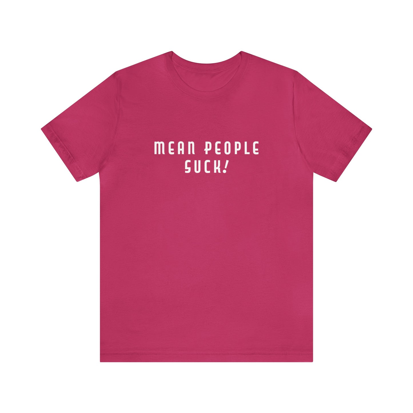 Mean People Suck! Sprinkle Kindness It's Free! Unisex Jersey Short Sleeve Tee