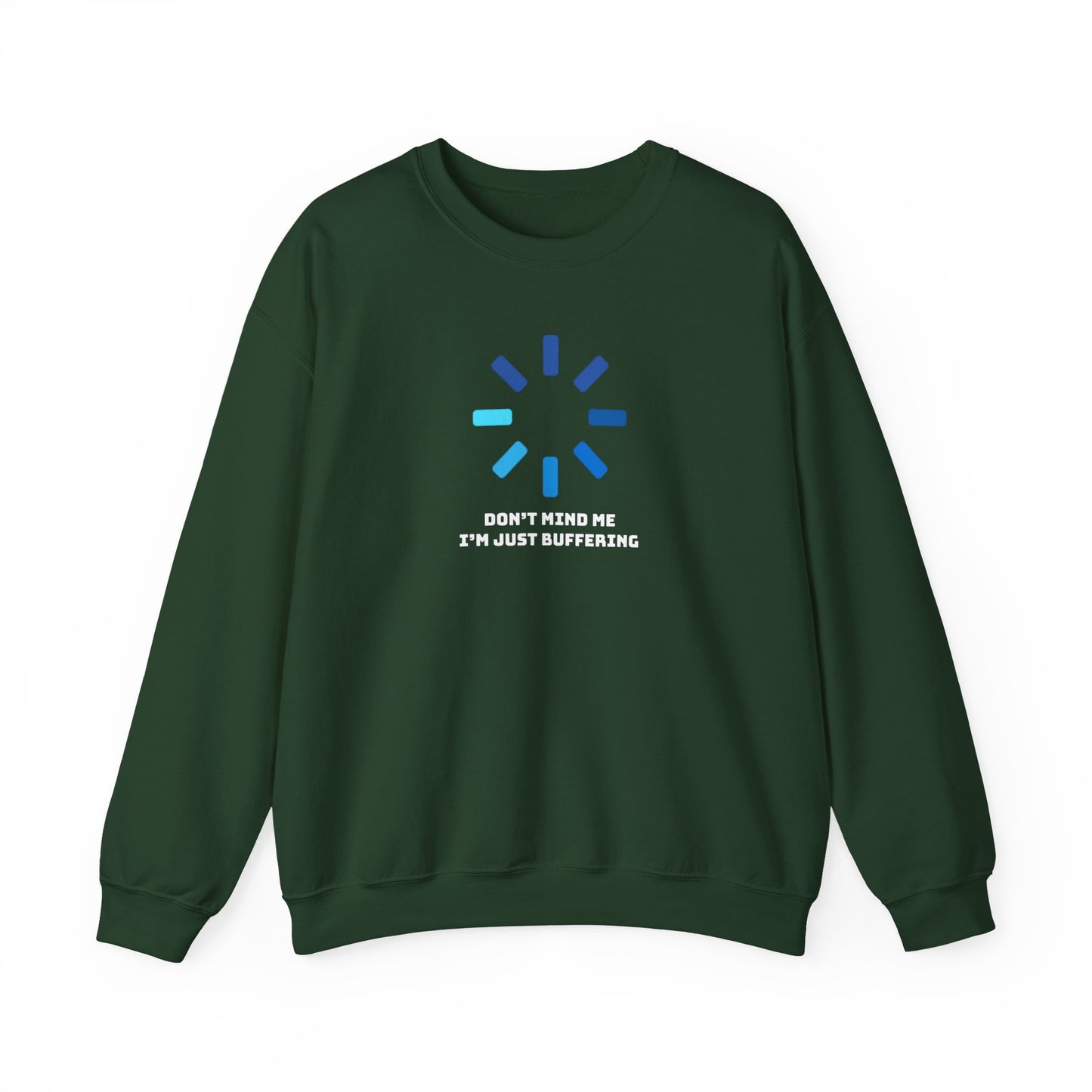 Don't Mind Me I'm Just Buffering Unisex Heavy Blend™ Crewneck Sweatshirt