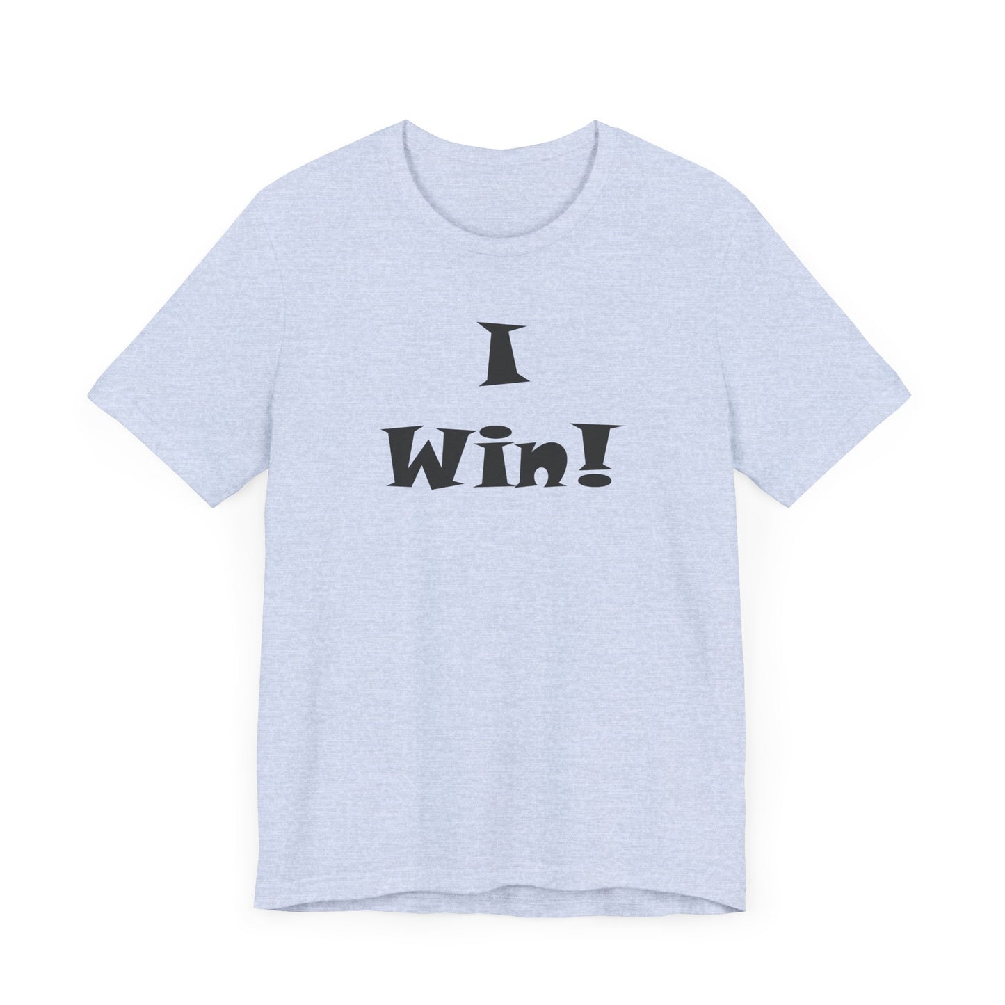 I Win! Unisex Jersey Tee - Perfect for Celebrations and Everyday Wins