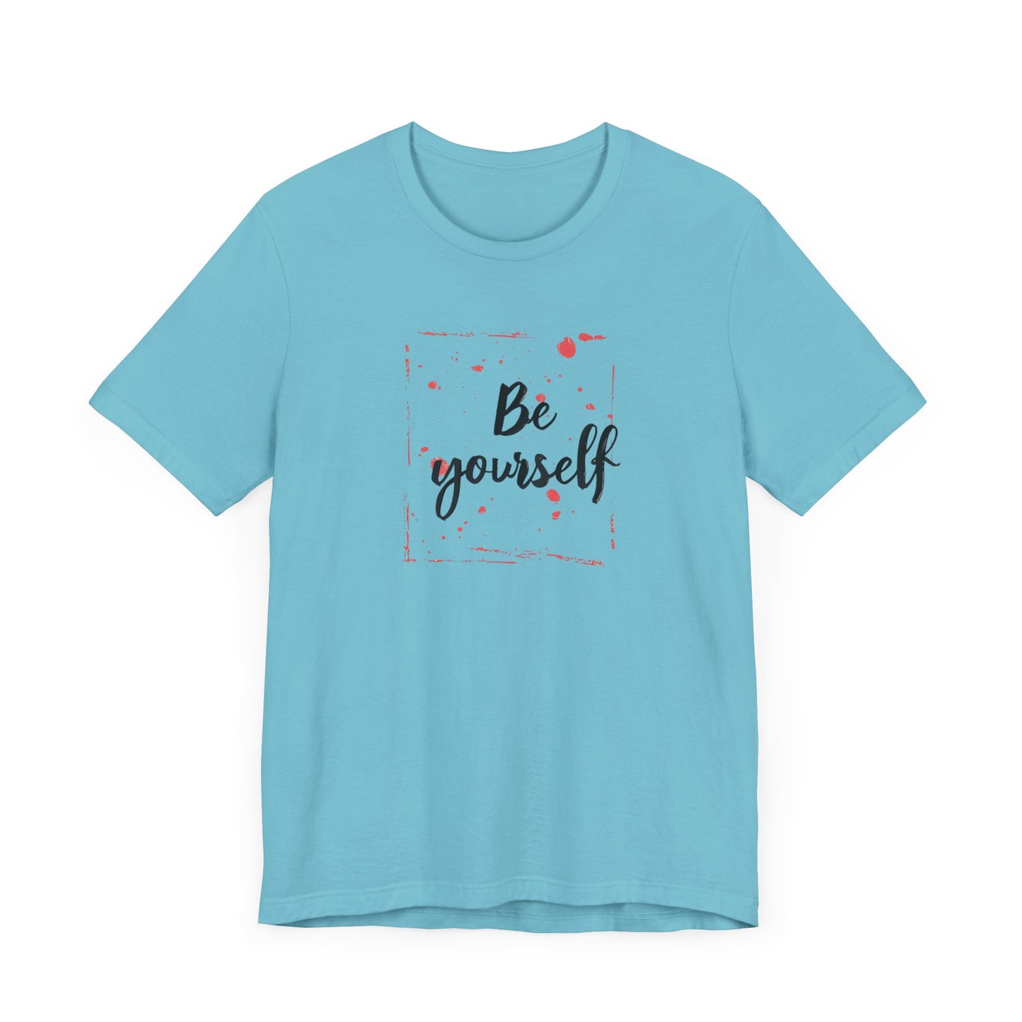 Be Yourself Unisex Jersey Short Sleeve Tee