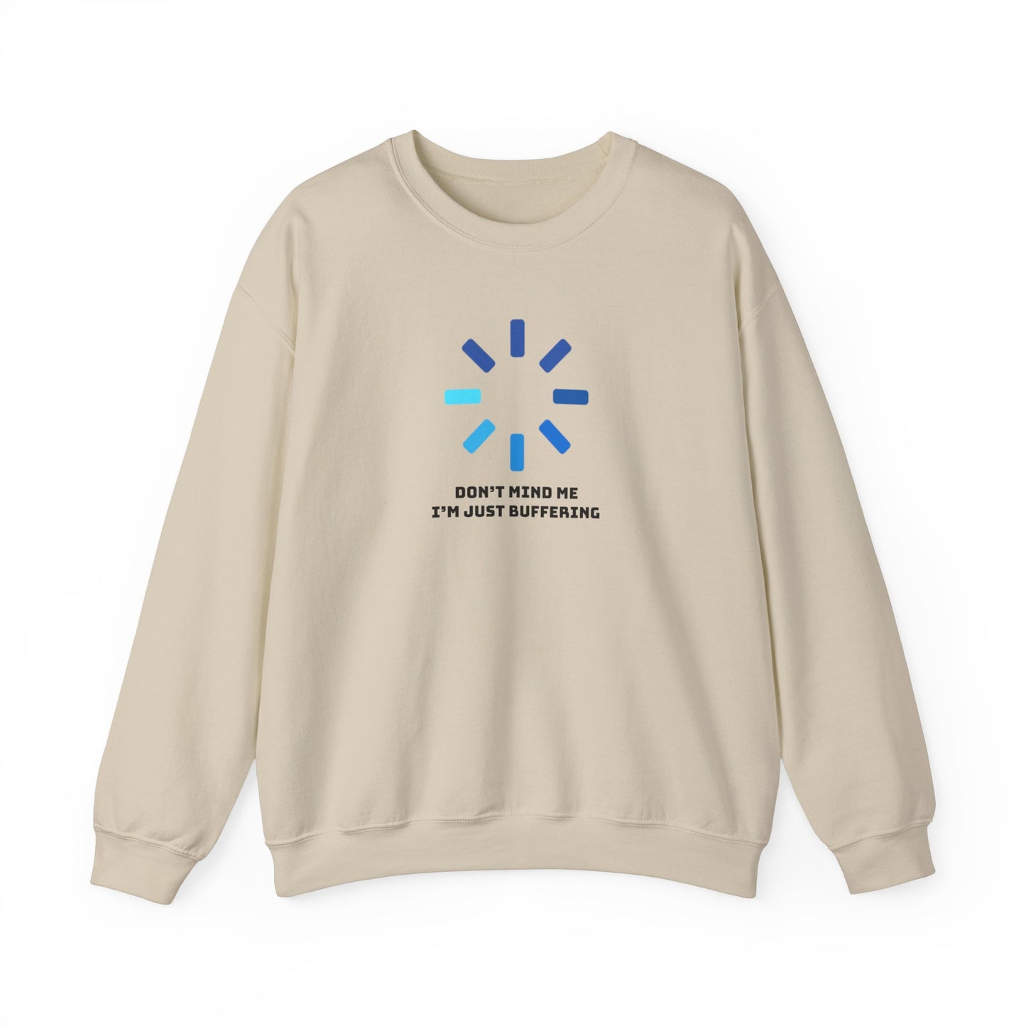 Don't Mind Me I'm Just Buffering Unisex Heavy Blend™ Crewneck Sweatshirt