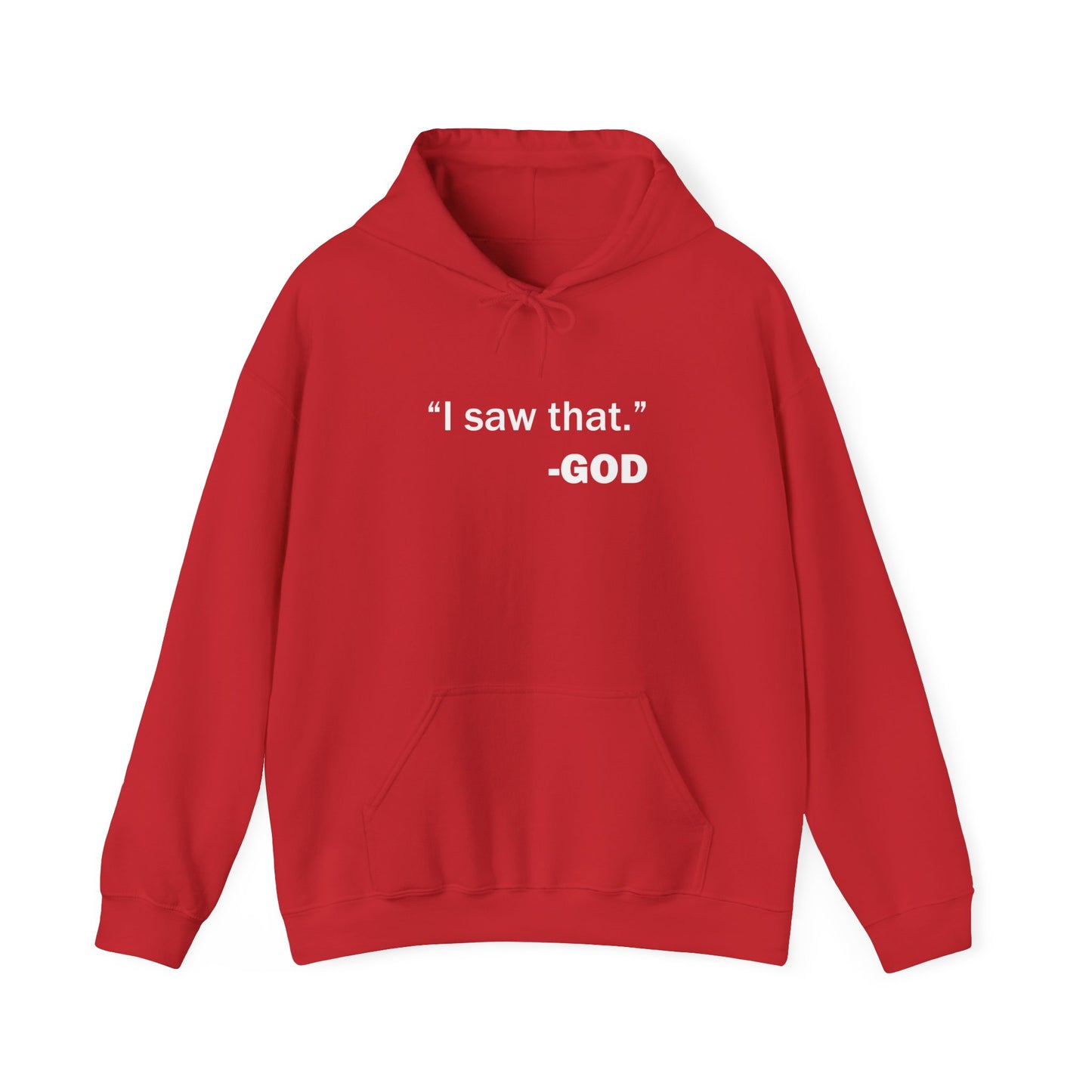 "I saw that." _GOD Unisex Heavy Blend™ Hooded Sweatshirt