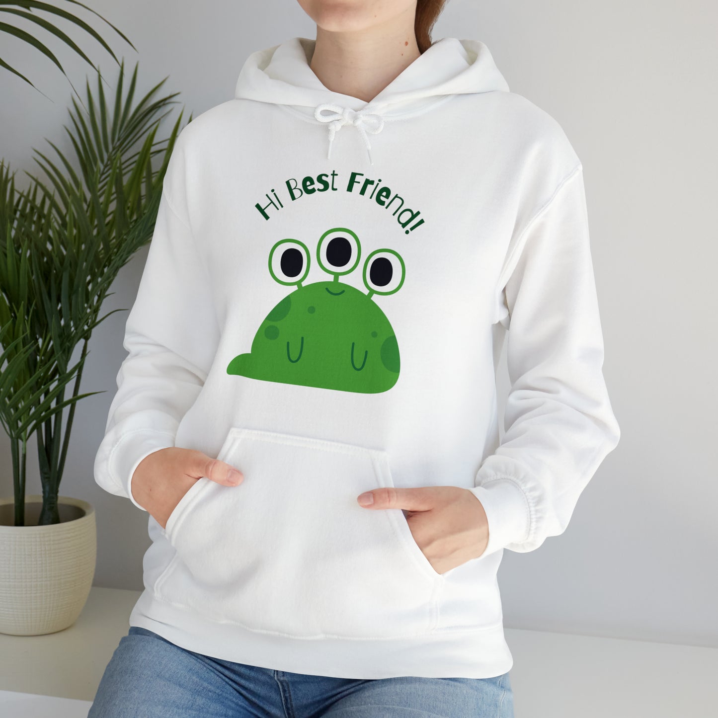 Hi My Best Friend Hooded Sweatshirt, Alien Sweatshirt, Little Monster