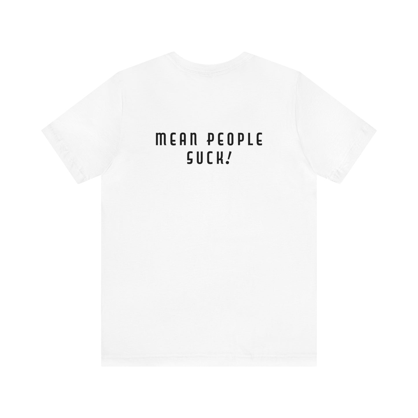 Mean People Suck! It's Kool to Be Kind! Unisex Jersey Short Sleeve Tee
