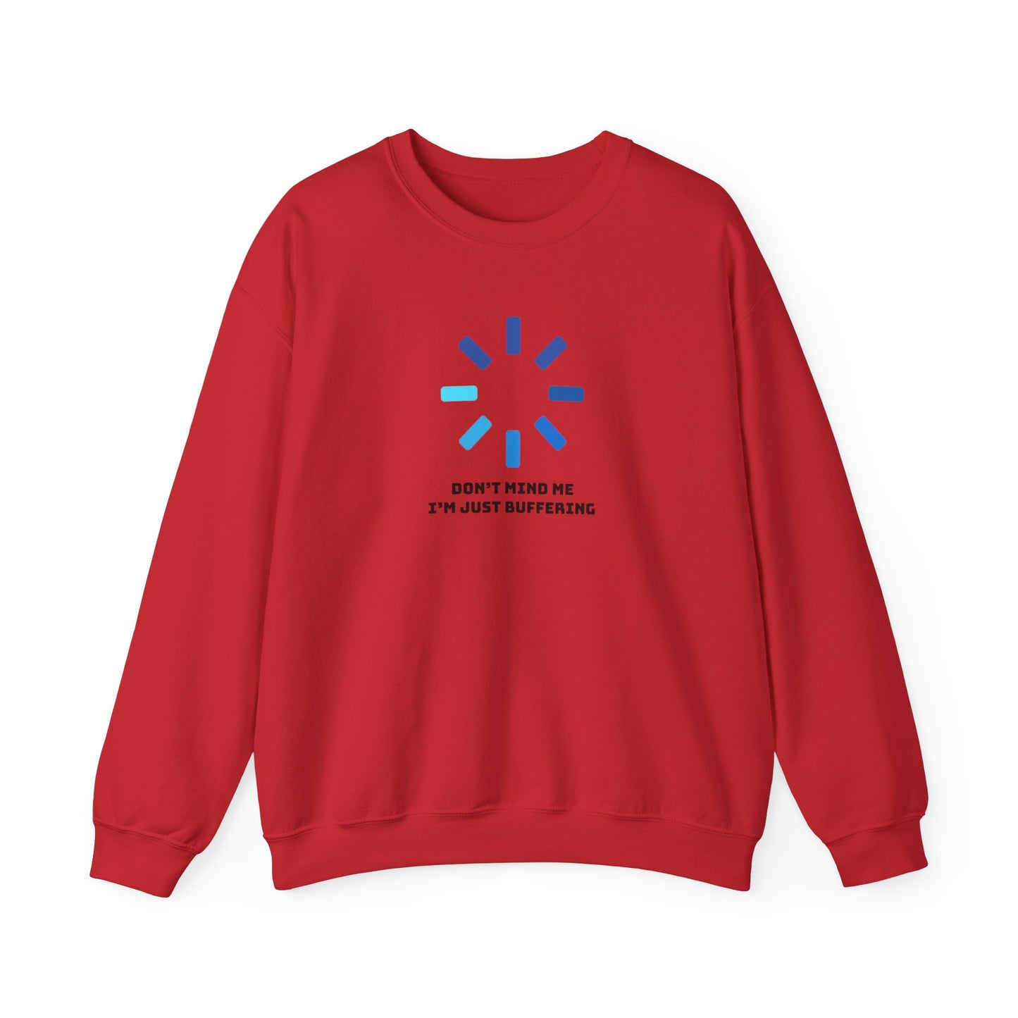 Don't Mind Me I'm Just Buffering Unisex Heavy Blend™ Crewneck Sweatshirt