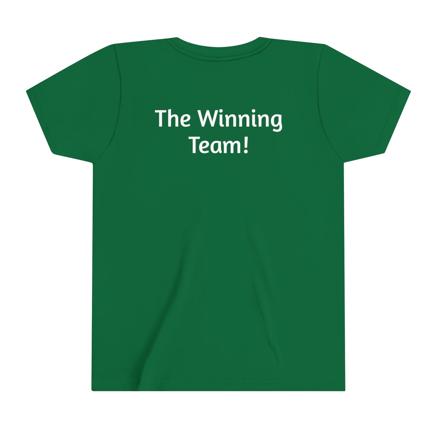 The Winning Team! Youth Short Sleeve Tee