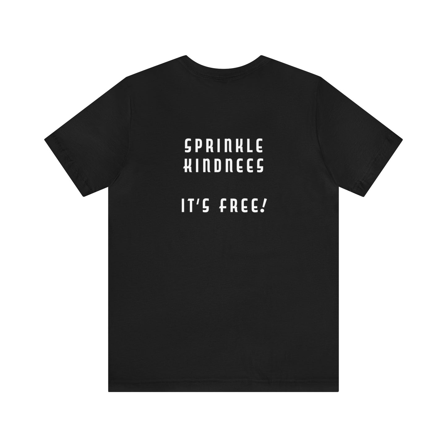 Mean People Suck! Sprinkle Kindness It's Free! Unisex Jersey Short Sleeve Tee