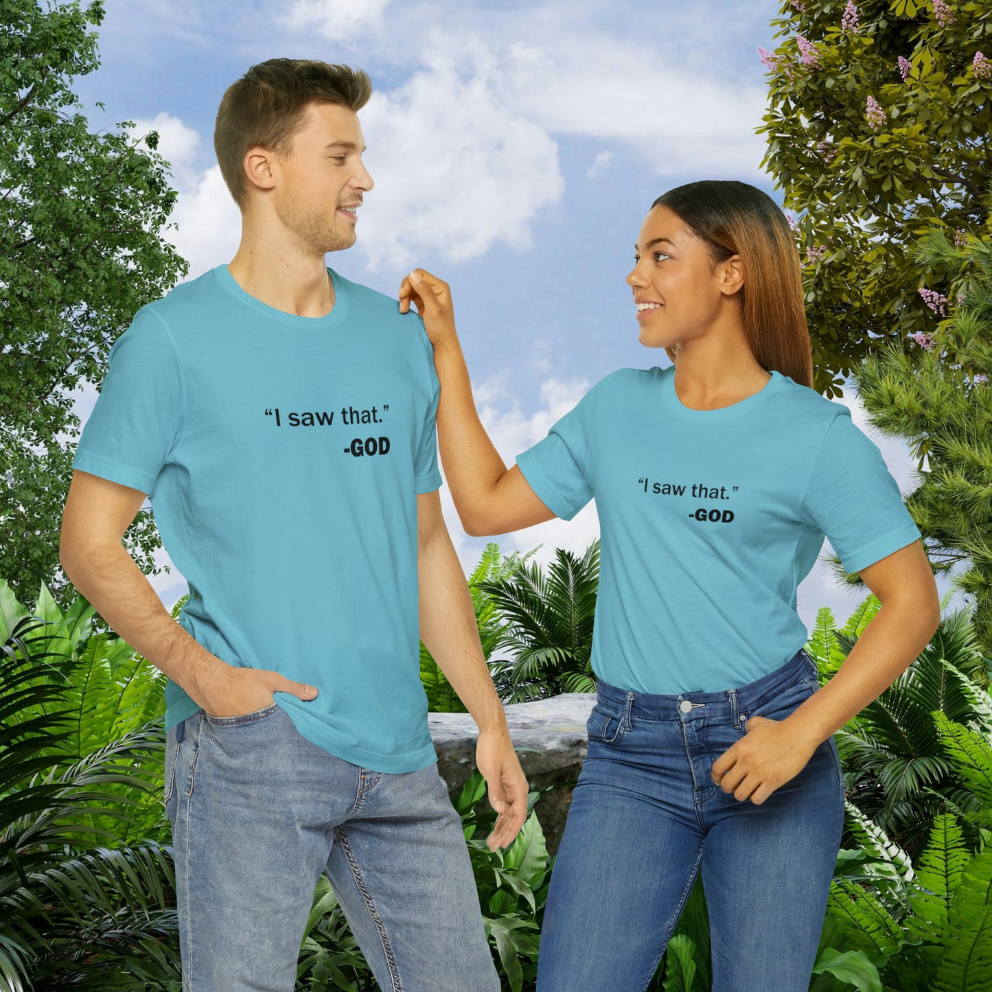 "I saw that." _GOD Unisex Jersey Short Sleeve Tee