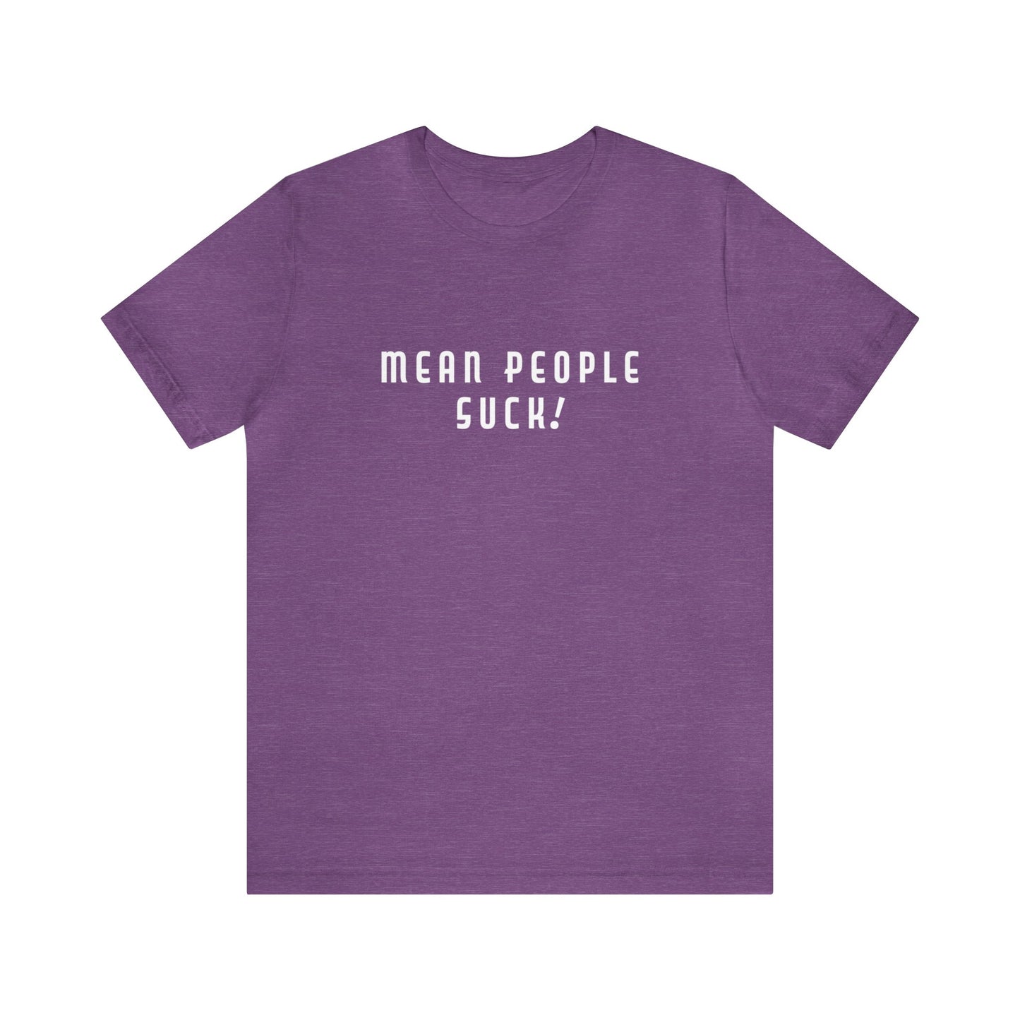 Mean People Suck! It's Kool to Be Kind! Unisex Jersey Short Sleeve Tee
