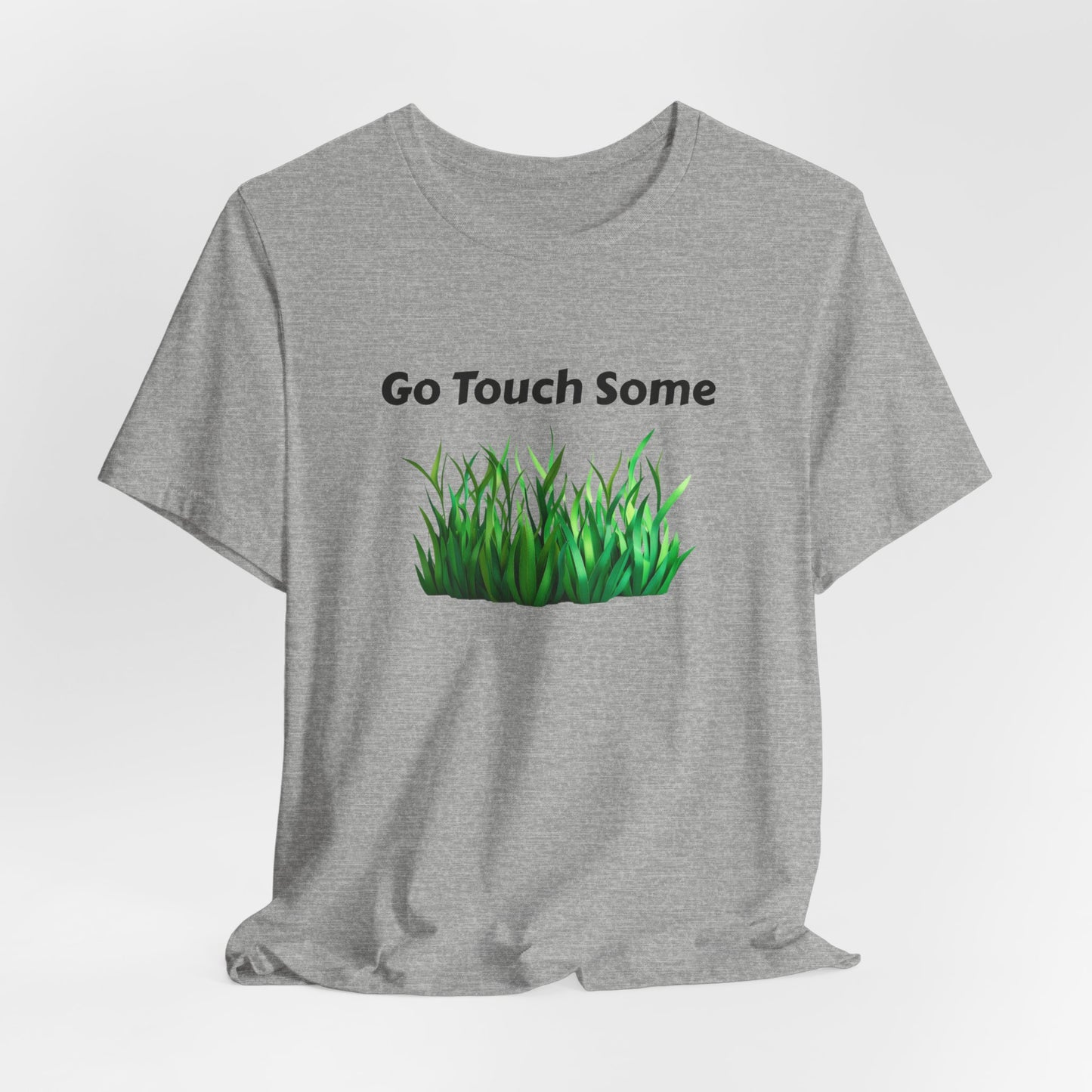 Go Touch Some Grass Unisex Jersey Short Sleeve Tee