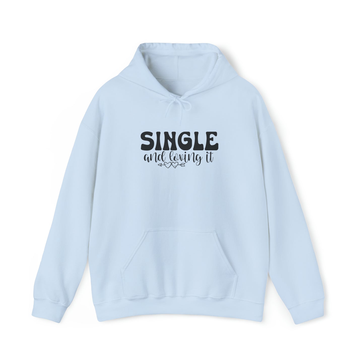 I'm Single and Loving It Unisex Heavy Blend™ Hooded Sweatshirt