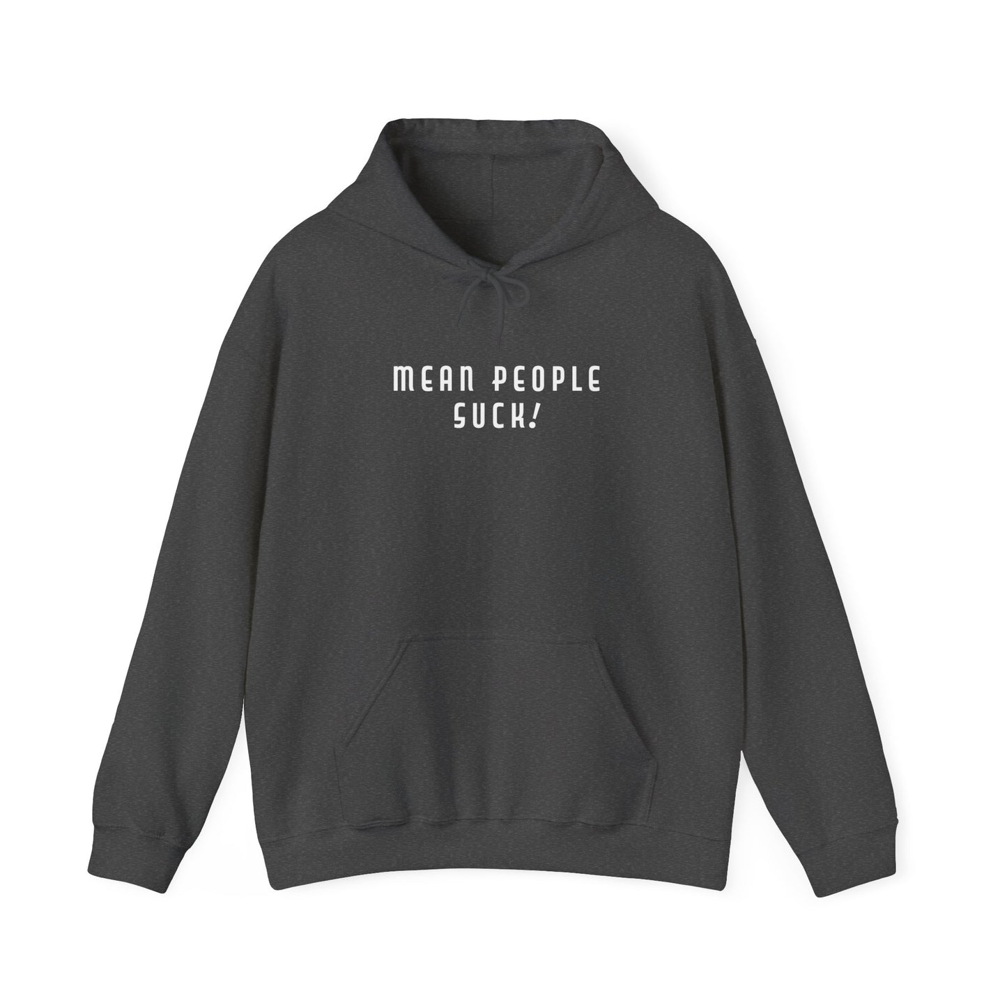 Mean People Suck! Sprinkle Kindness It's Free! Unisex Heavy Blend™ Hooded Sweatshirt