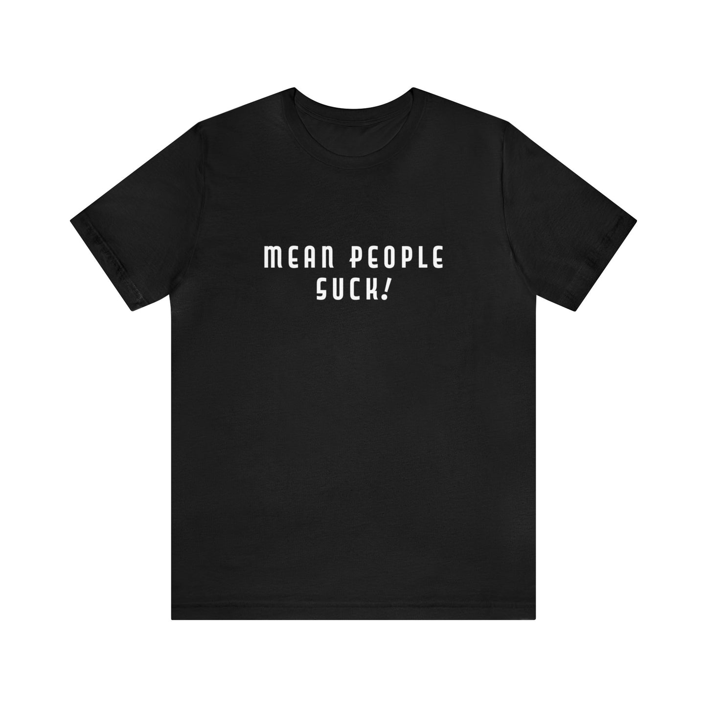 Mean People Suck! It's Kool to Be Kind! Unisex Jersey Short Sleeve Tee