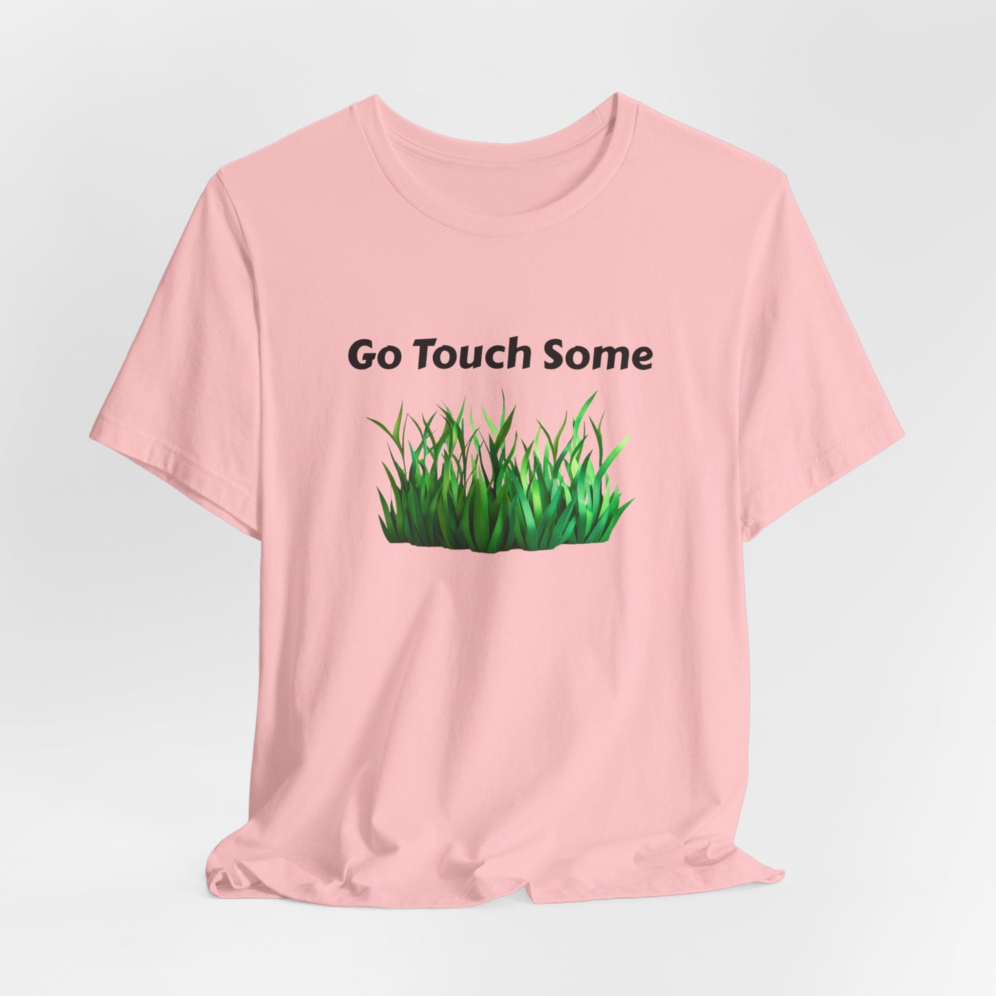 Go Touch Some Grass Unisex Jersey Short Sleeve Tee