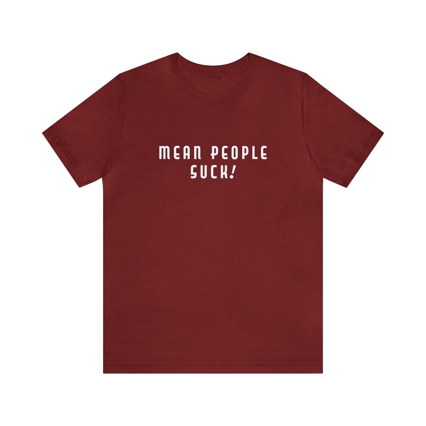 Mean People Suck! Sprinkle Kindness It's Free! Unisex Jersey Short Sleeve Tee