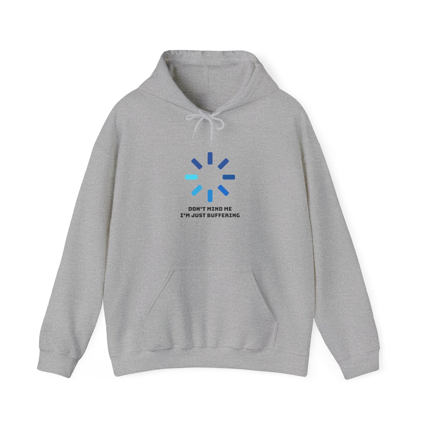 Don't Mind Me I'm Just Buffering Unisex Heavy Blend™ Hooded Sweatshirt