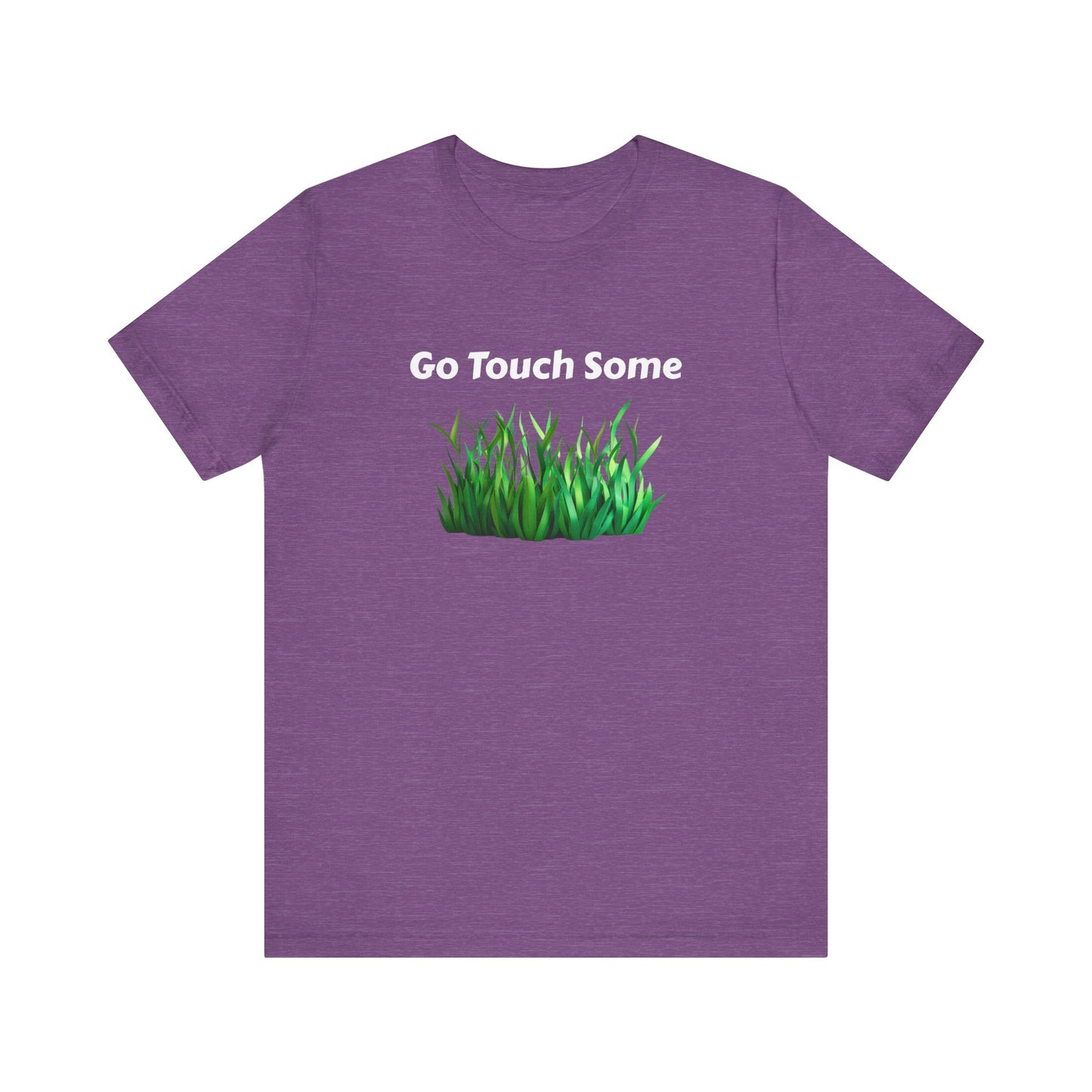 Go Touch Some Grass Unisex Jersey Short Sleeve Tee