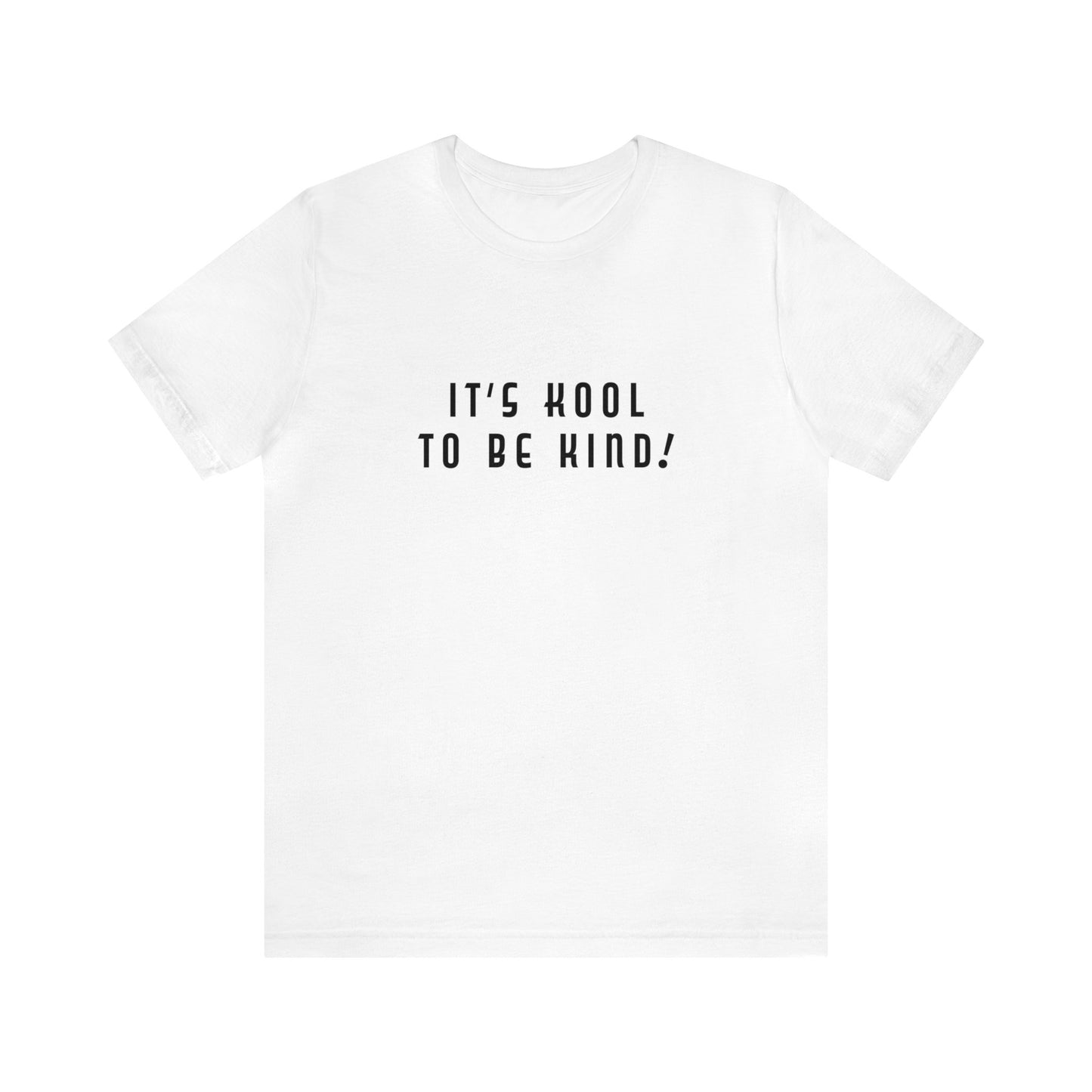 Mean People Suck! It's Kool to Be Kind! Unisex Jersey Short Sleeve Tee