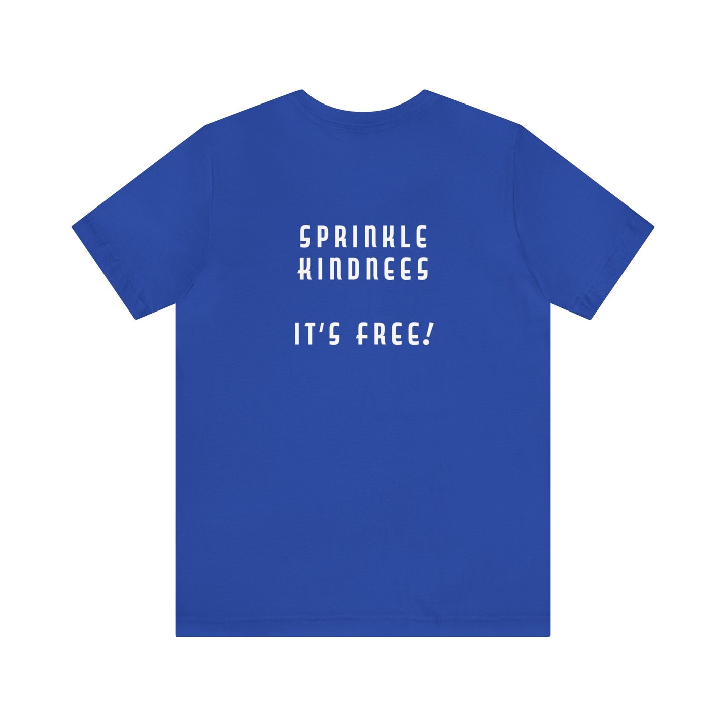 Mean People Suck! Sprinkle Kindness It's Free! Unisex Jersey Short Sleeve Tee